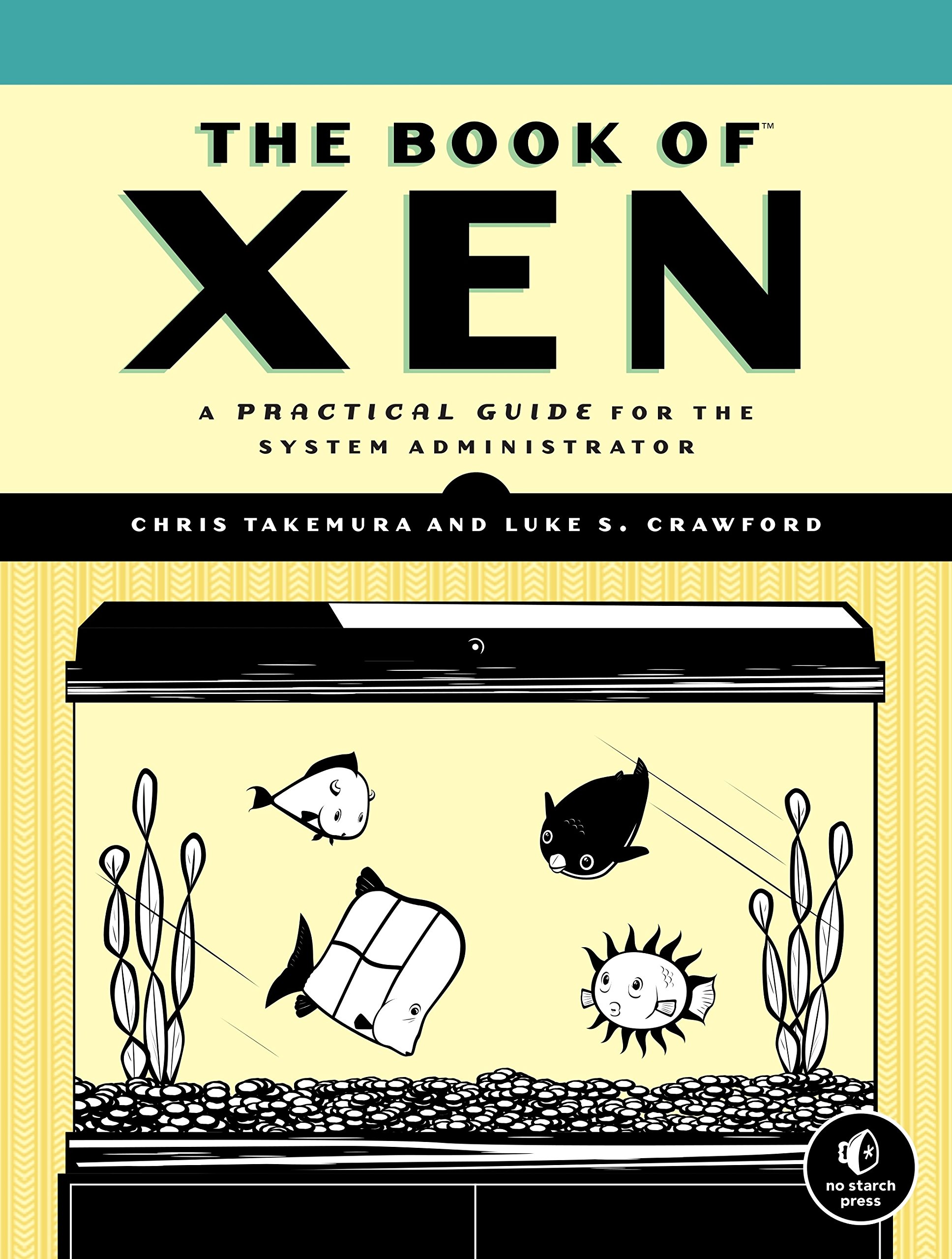 The Book of Xen: A Practical Guide for the System Administrator cover