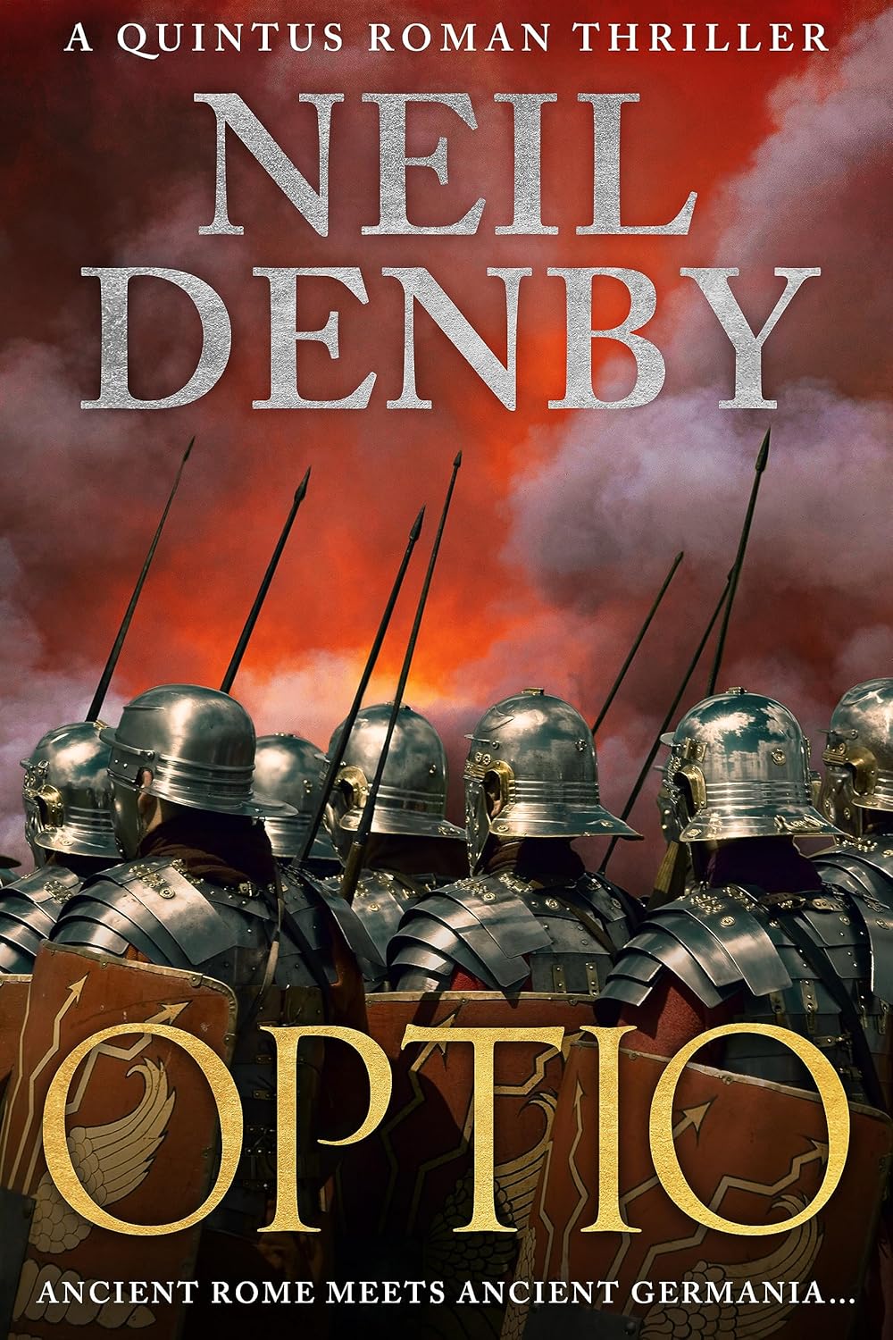 Optio Ancient Rome meets Ancient Germania... (Quintus Roman Thrillers