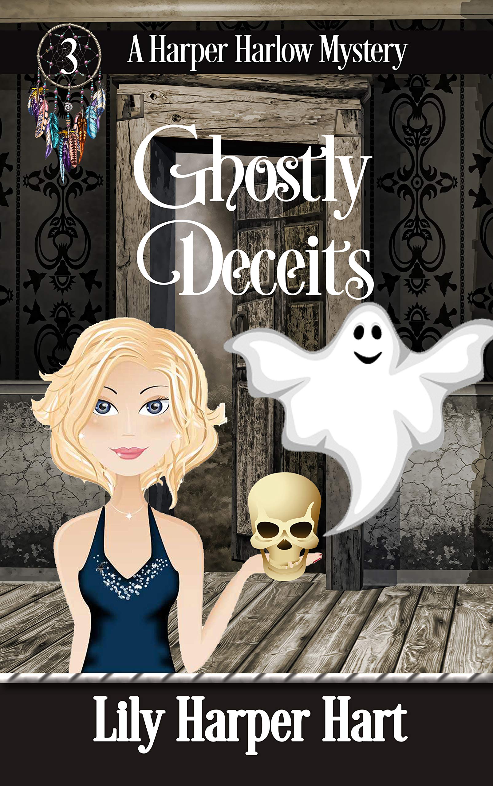 Ghostly Deceits (A Harper Harlow Mystery Book 3)