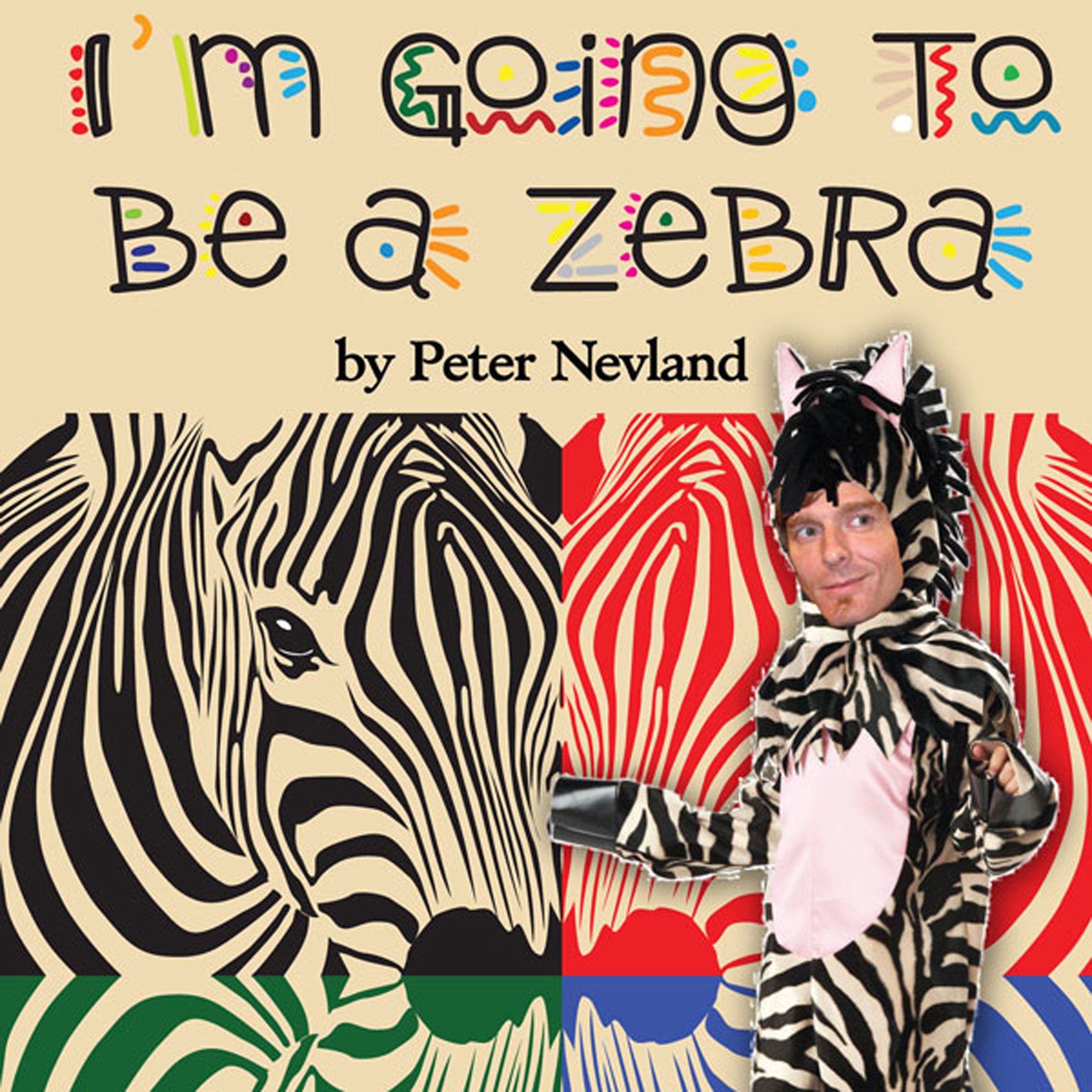 I'm Going to Be a Zebra