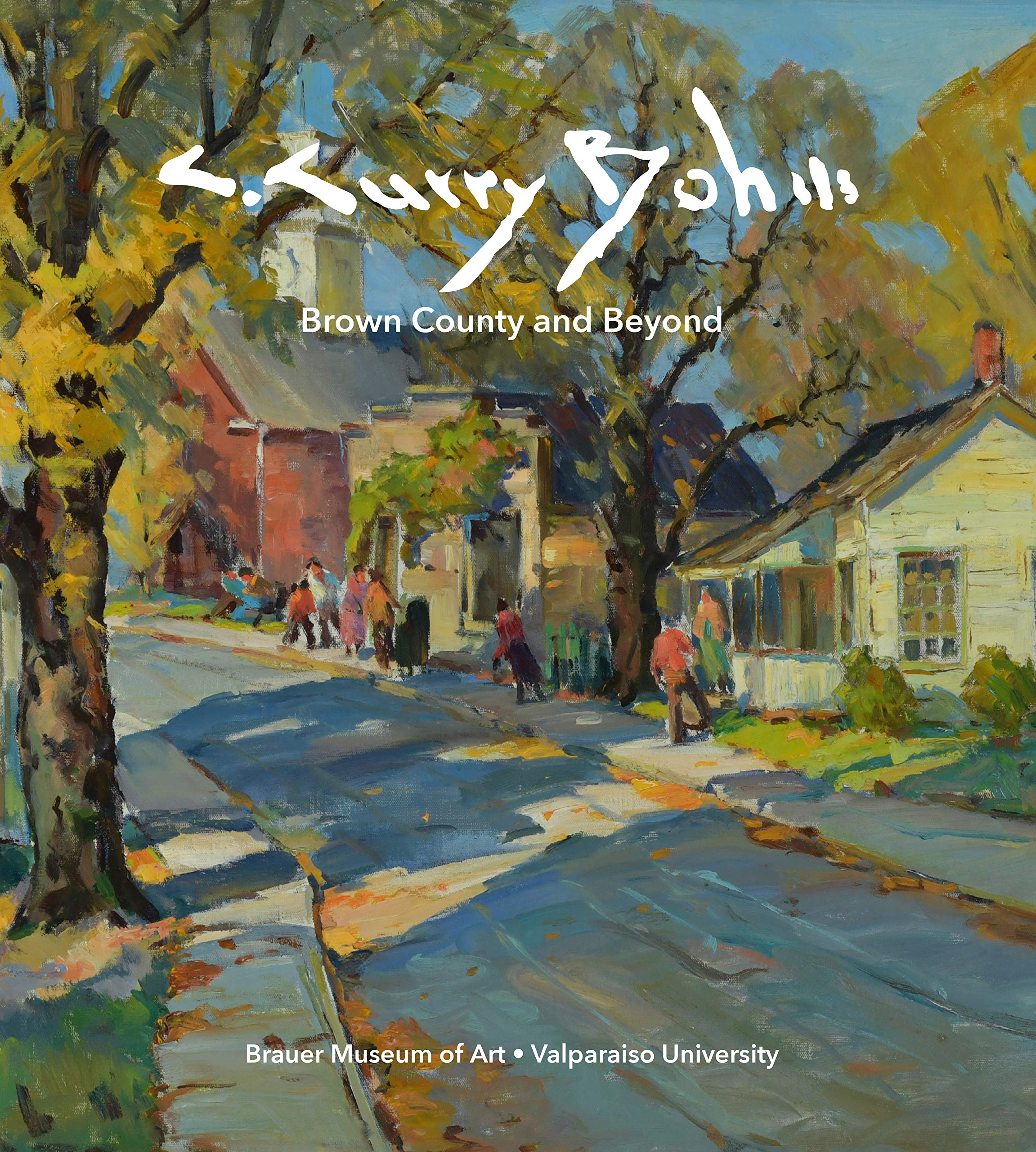 C. Curry Bohm Brown County and Beyond le cadeau idéal pour amateur d'art