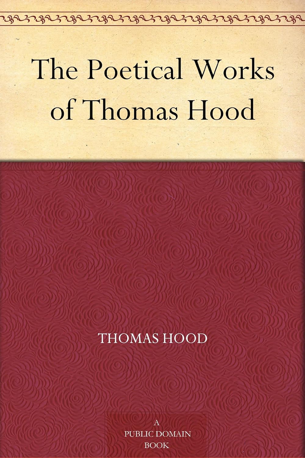 The Poetical Works of Thomas Hood      Kindle Edition