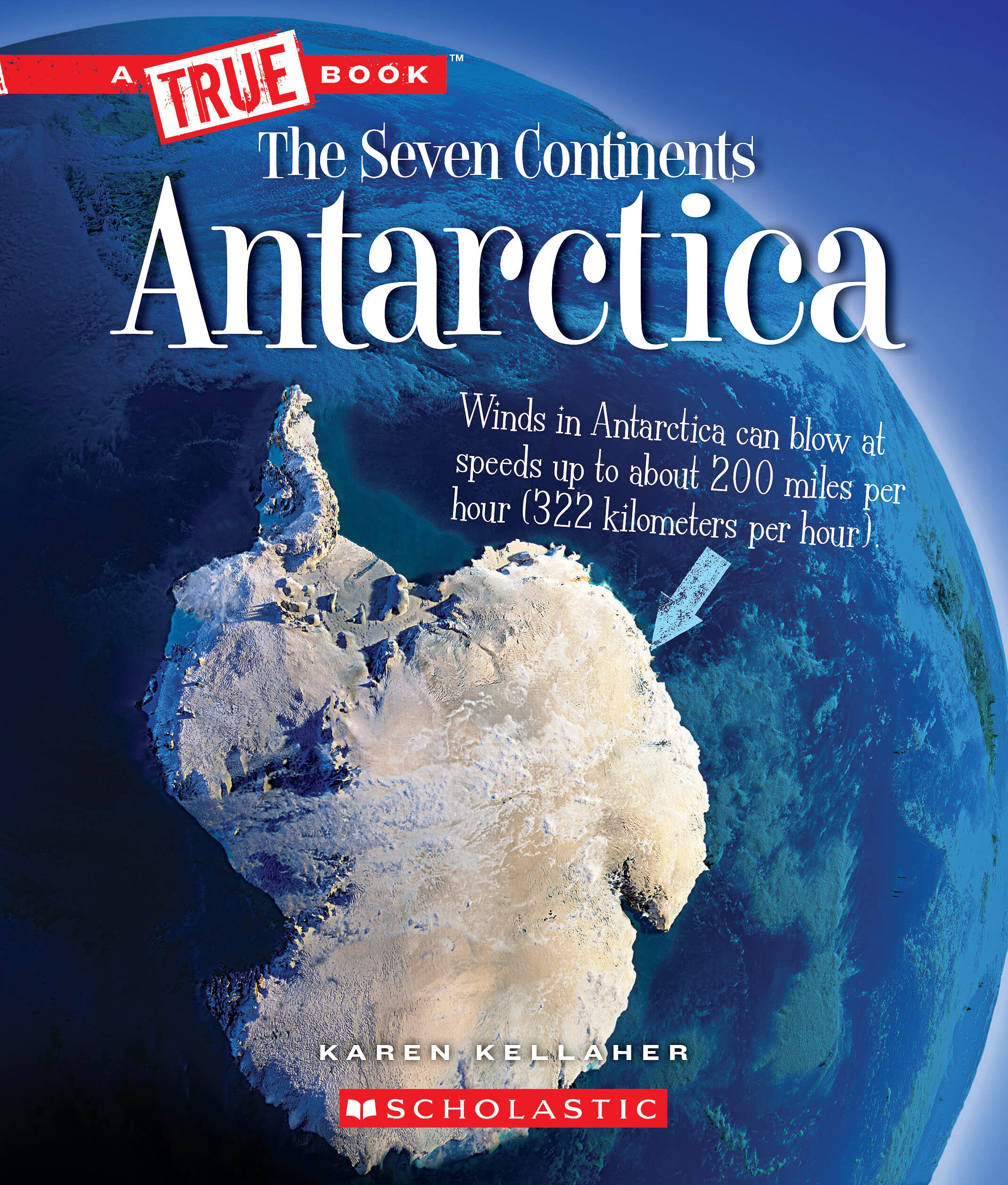 Antarctica (A True Book: The Seven Continents) (A True Book (Relaunch))