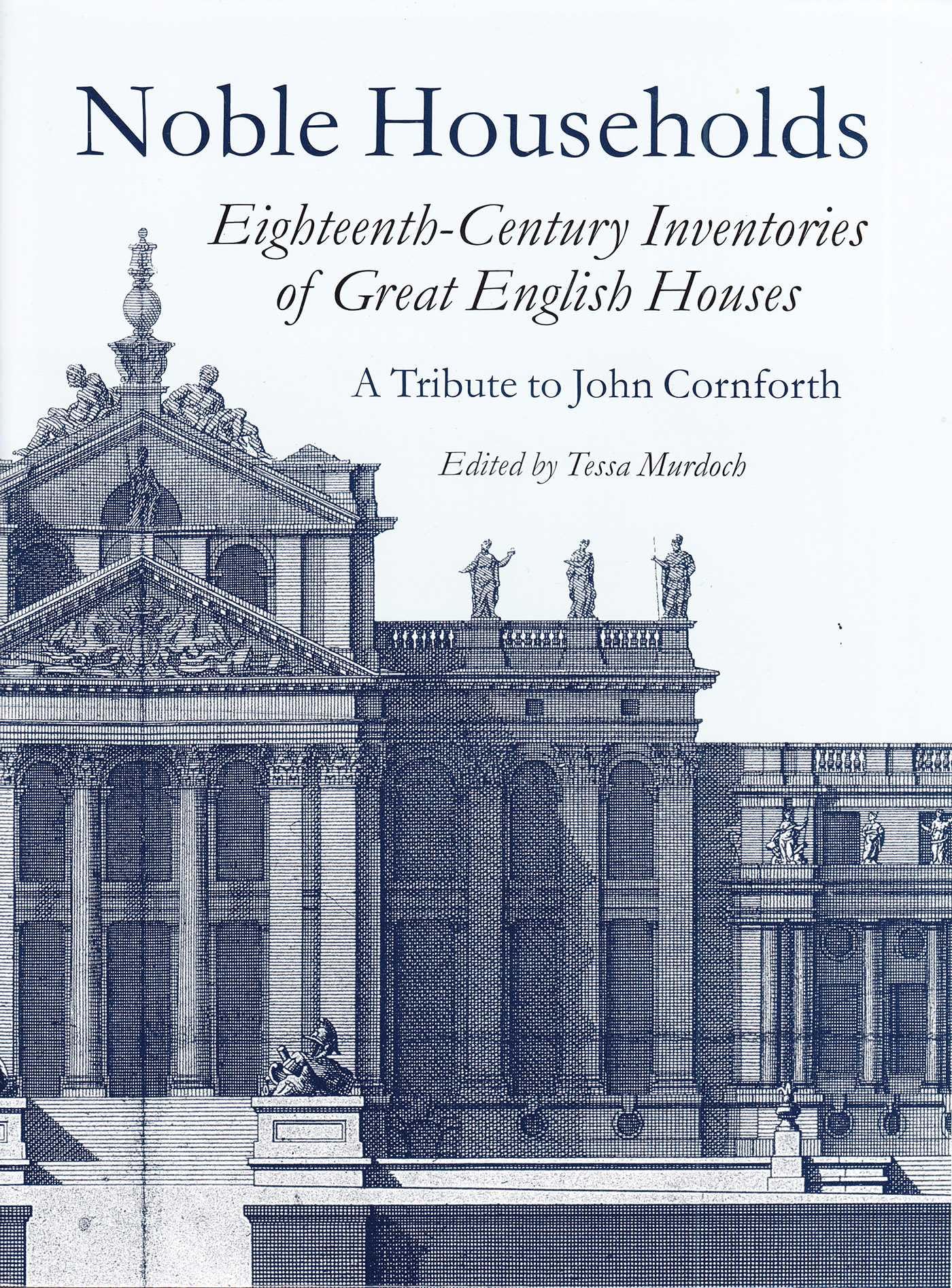 Noble Households: Eighteenth Century Inventorie. Murdoch**