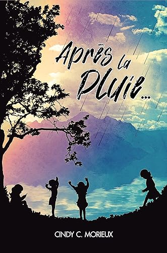 Après la pluie... (French Edition)