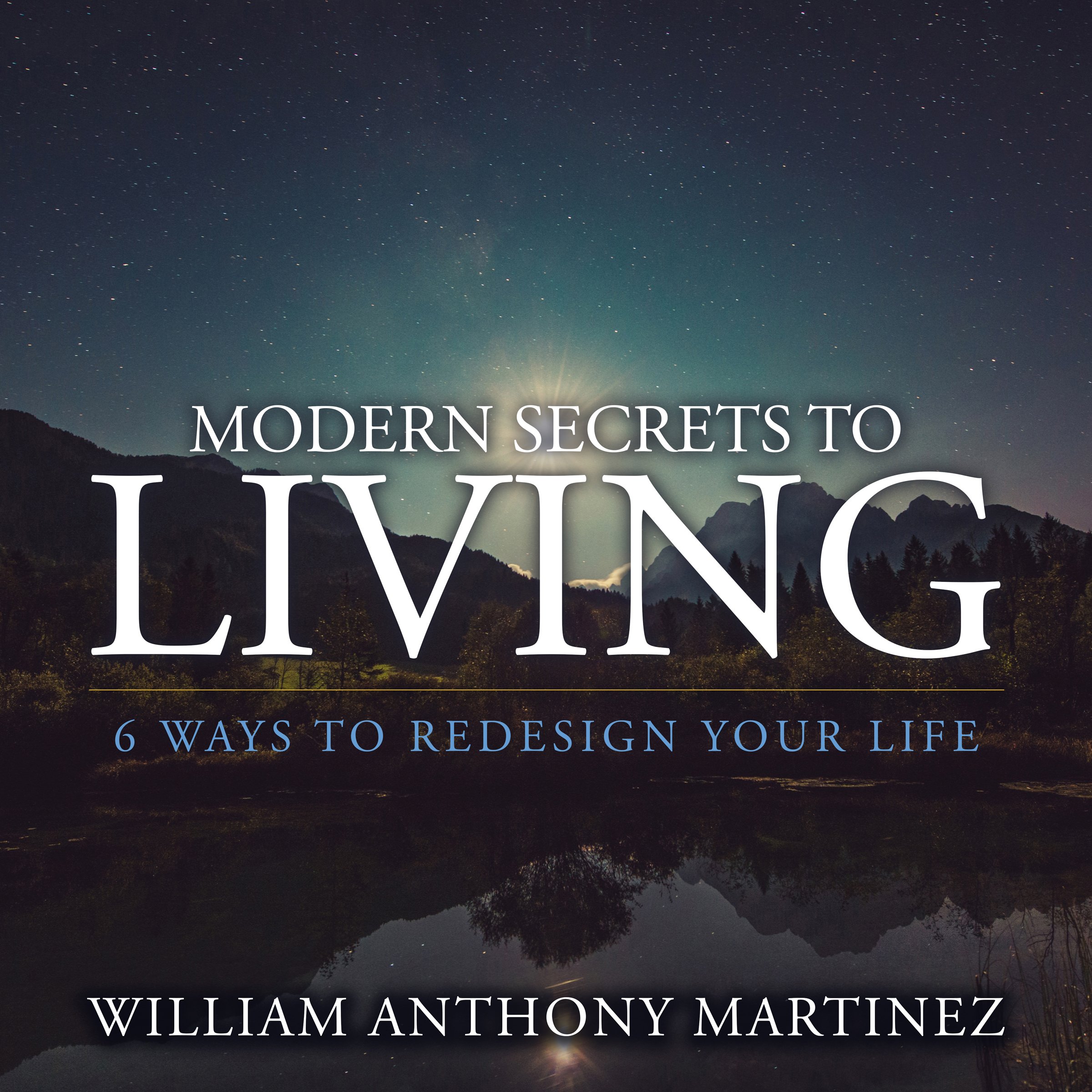 Modern Secrets to Living