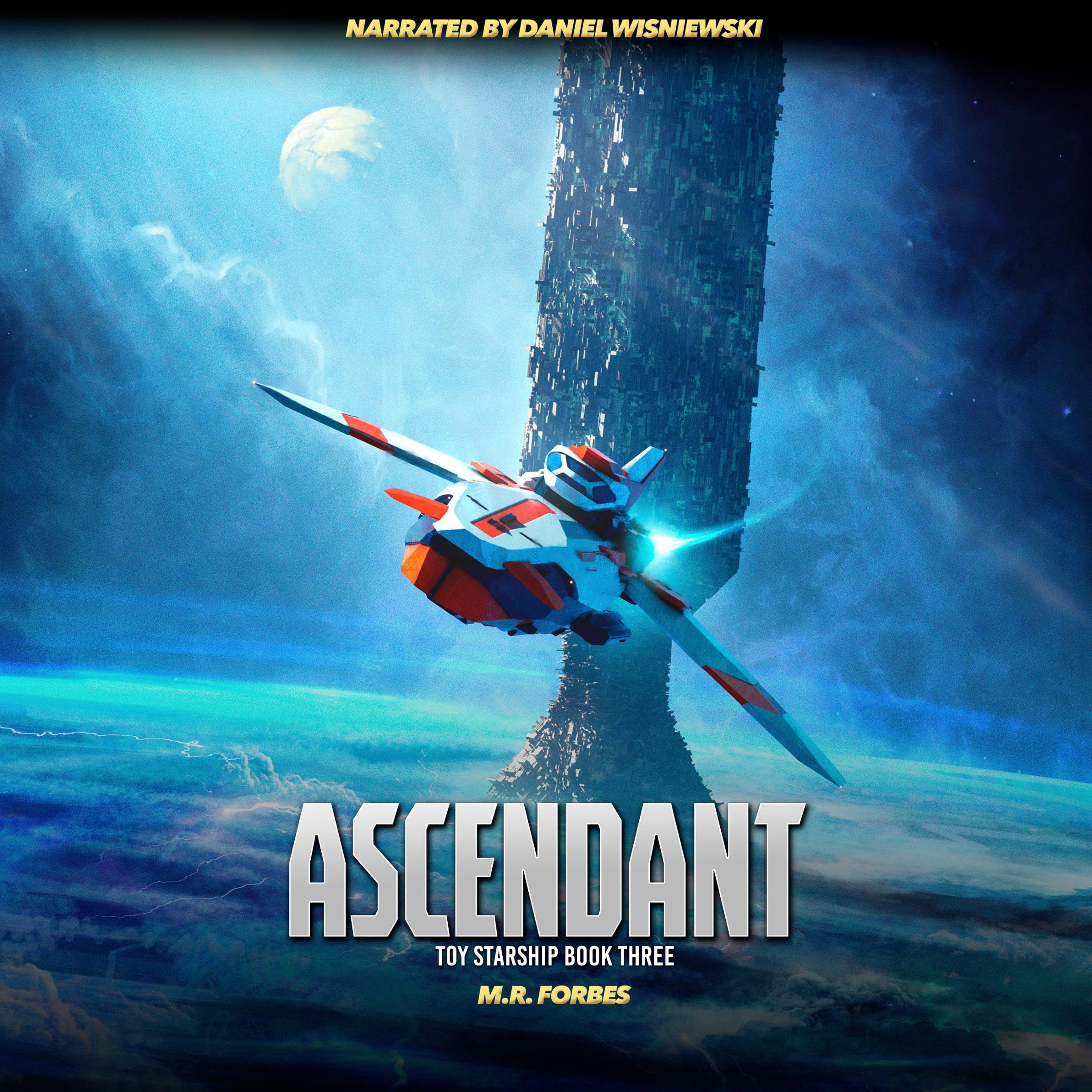 Cover art for Ascendant: Toy Starship, Book 3
