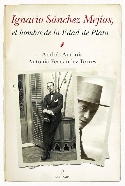 Portada de Ignacio Sanchez Mejias el Hombre de la Edad de Plata