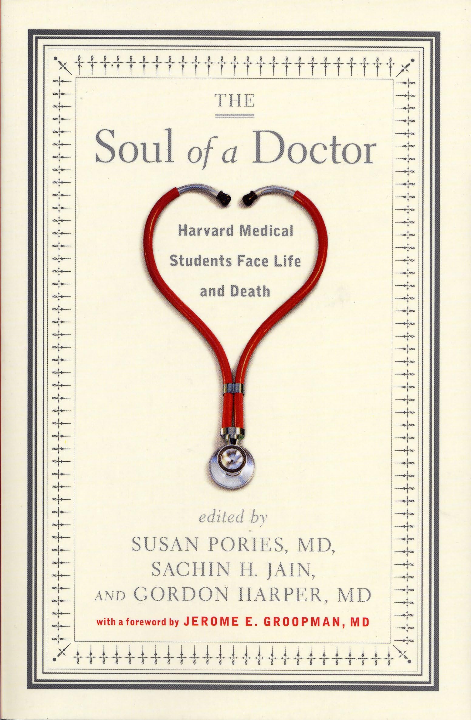 The Soul of a Doctor: Harvard Medical Students Face Life and Death Paperback โ June 2, 2006