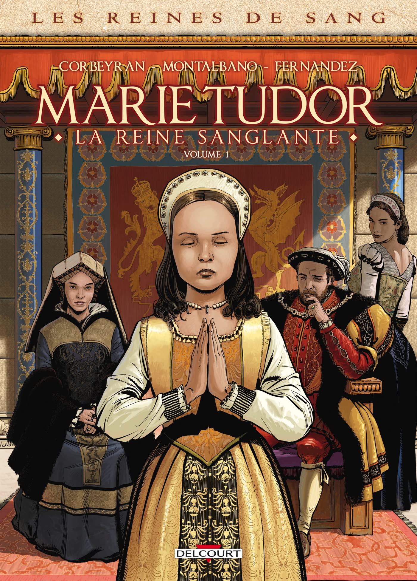 Les Reines de sang - Marie Tudor T01 (1): Tome 1