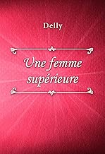 Download Une femme supérieure PDF