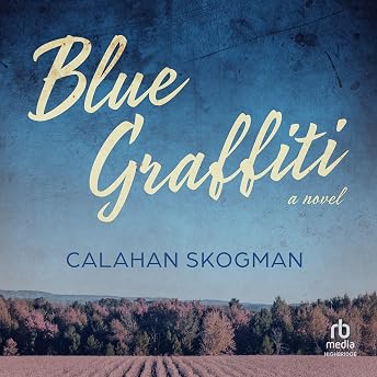Blue Graffiti Audiobook by Calahan Skogman episode artwork