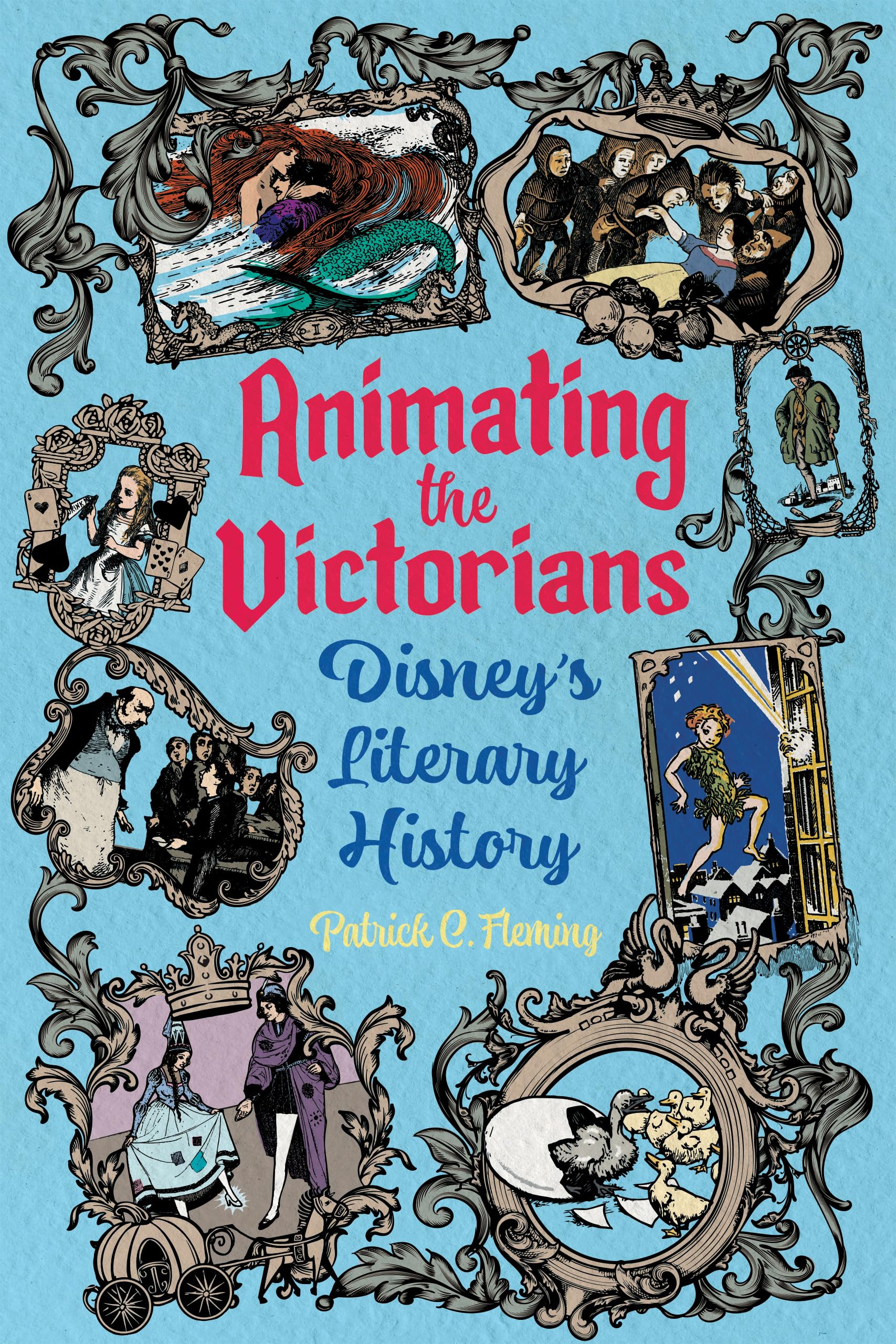 Animating the Victorians Disney histoire littéraire critique livre anglais ChLA