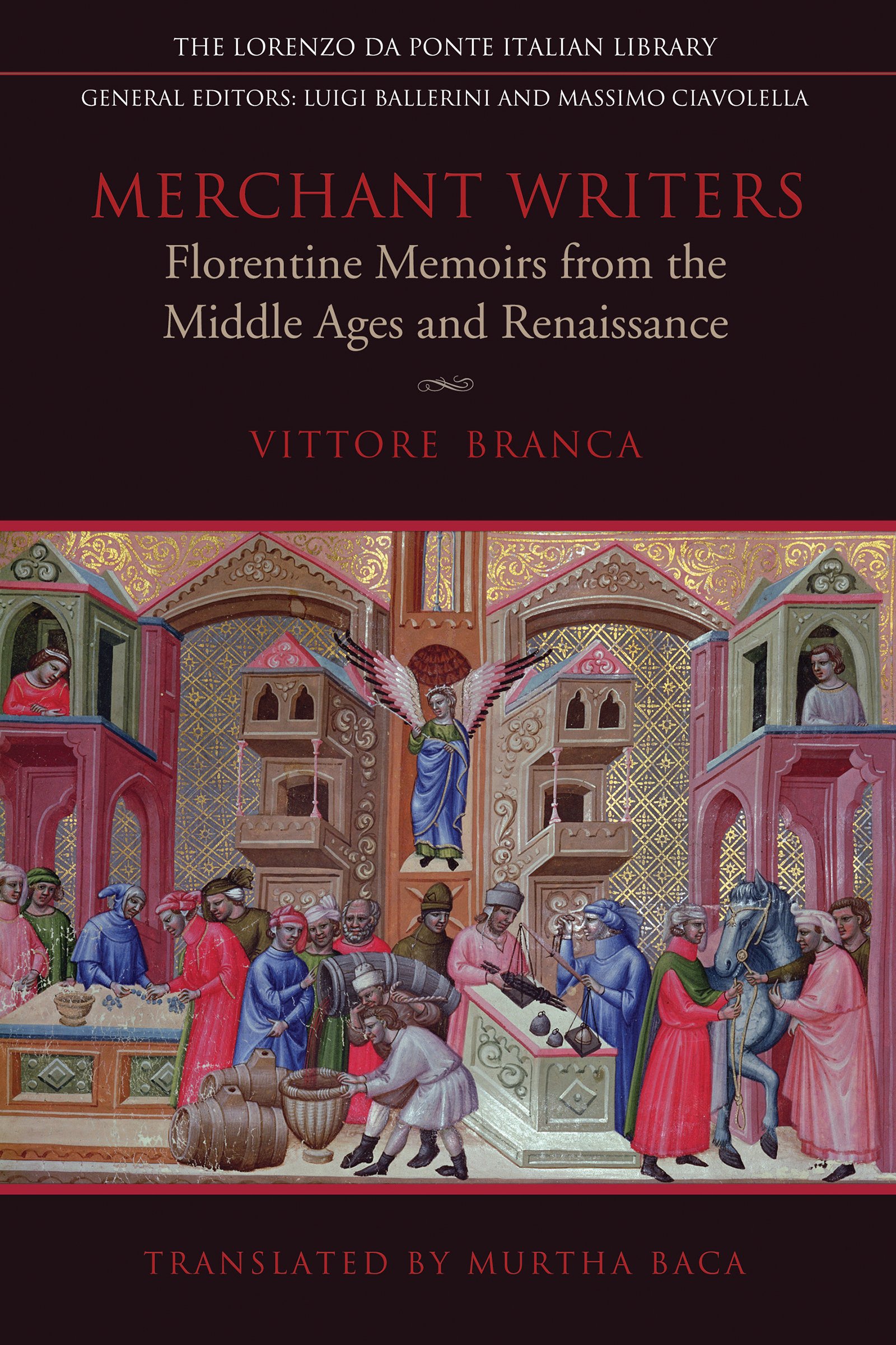 Merchant Writers: Florentine Memoirs from the Middle Ages and Renaissance (Lorenzo Da Ponte Italian Library) (English Edition)