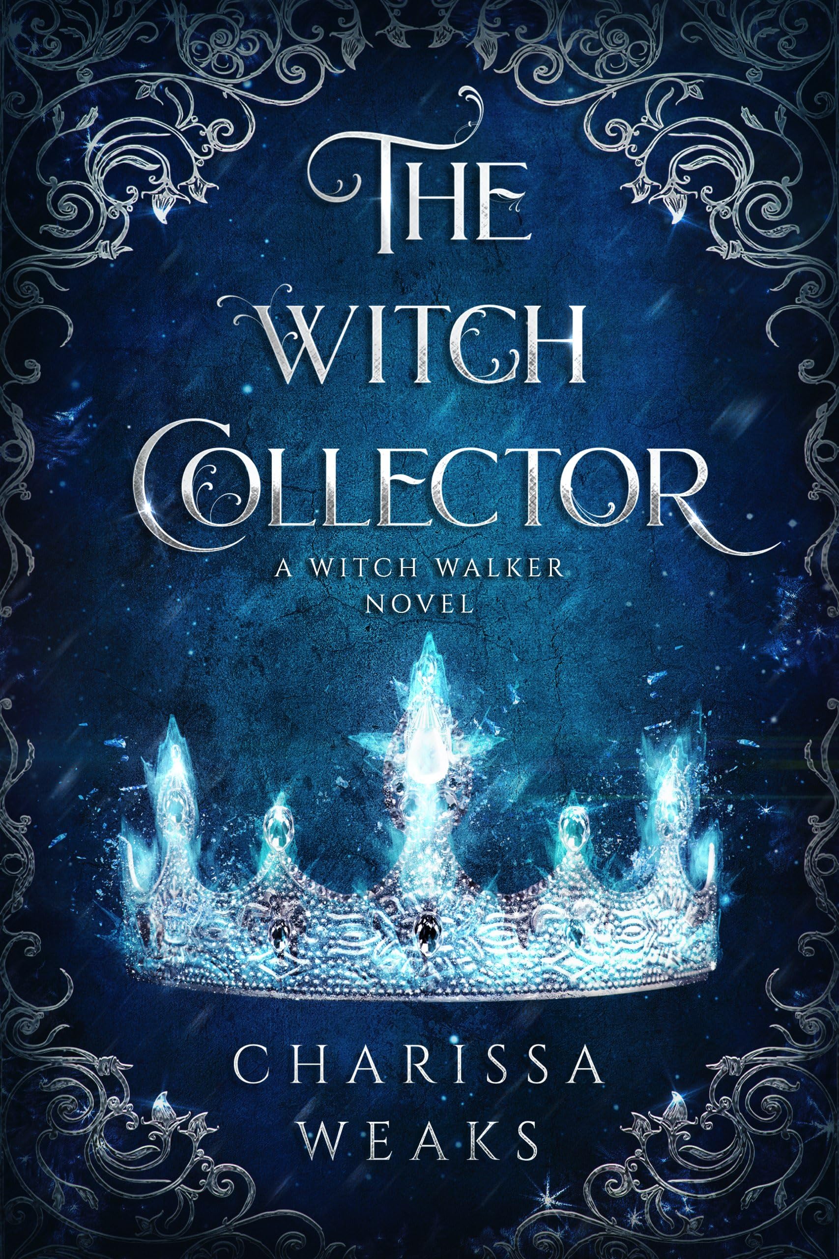The Witch Collector: 1 (Witch Walker) : Weaks, Charissa: Amazon.co