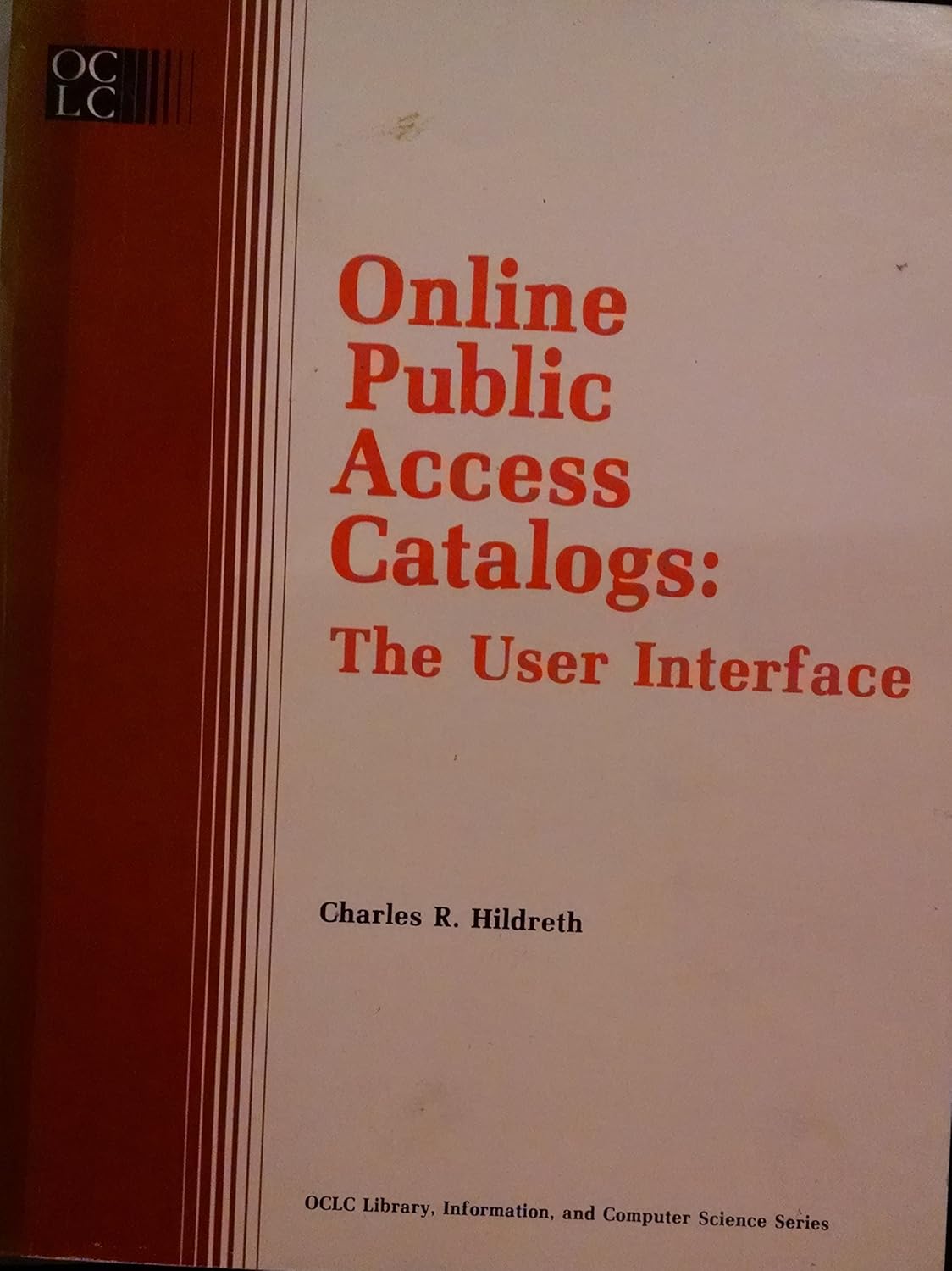 Online Public Access Catalogs The User Interface (OCLC Library