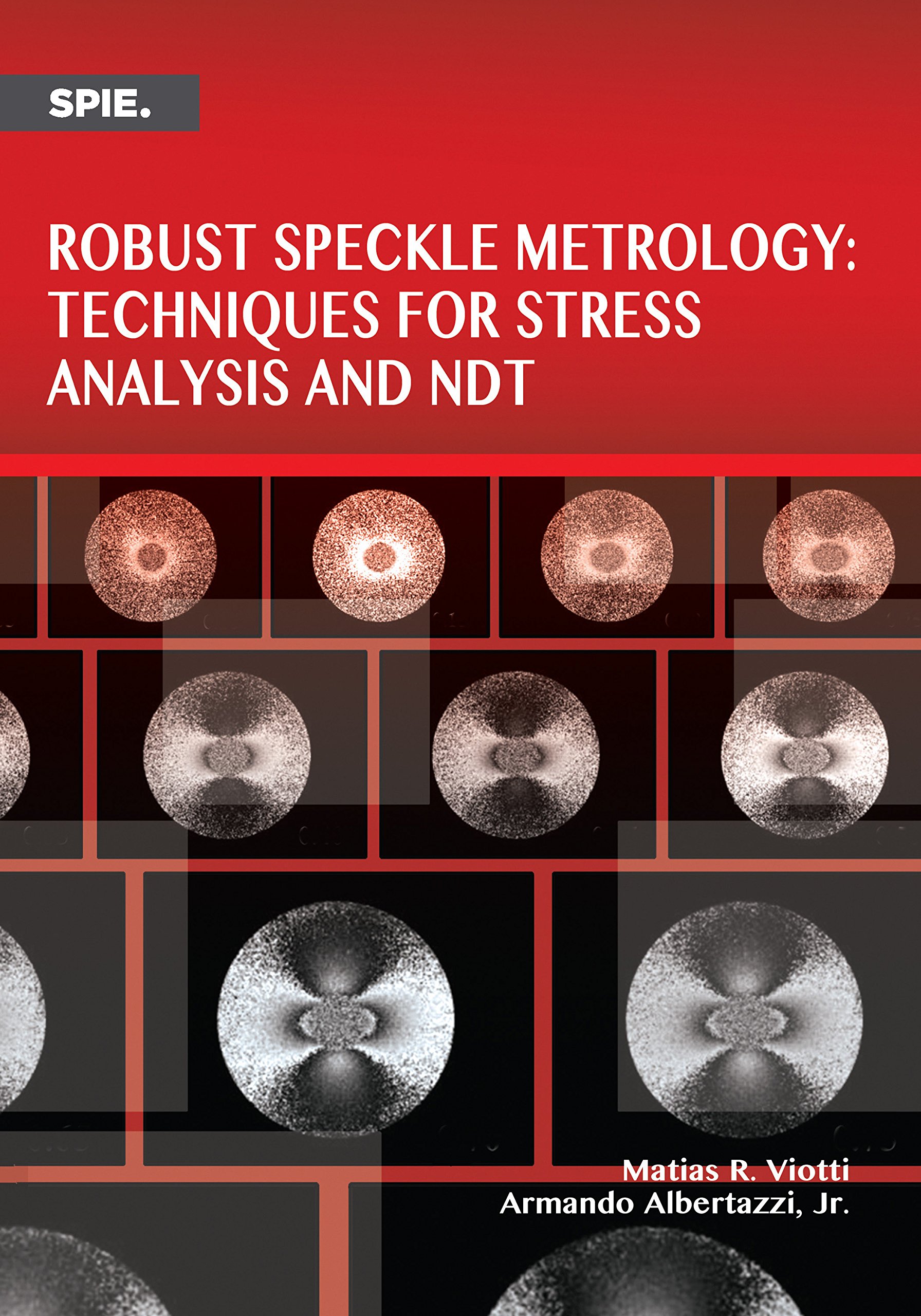 Buy Robust Speckle Metrology Techniques for Stress Analysis and NDT — BookShops.in