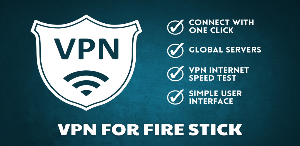VPN for Fire Stick - App on Amazon Appstore