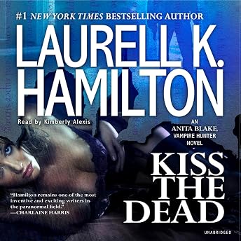 Kiss the Dead Audiobook by Laurell K. Hamilton episode artwork