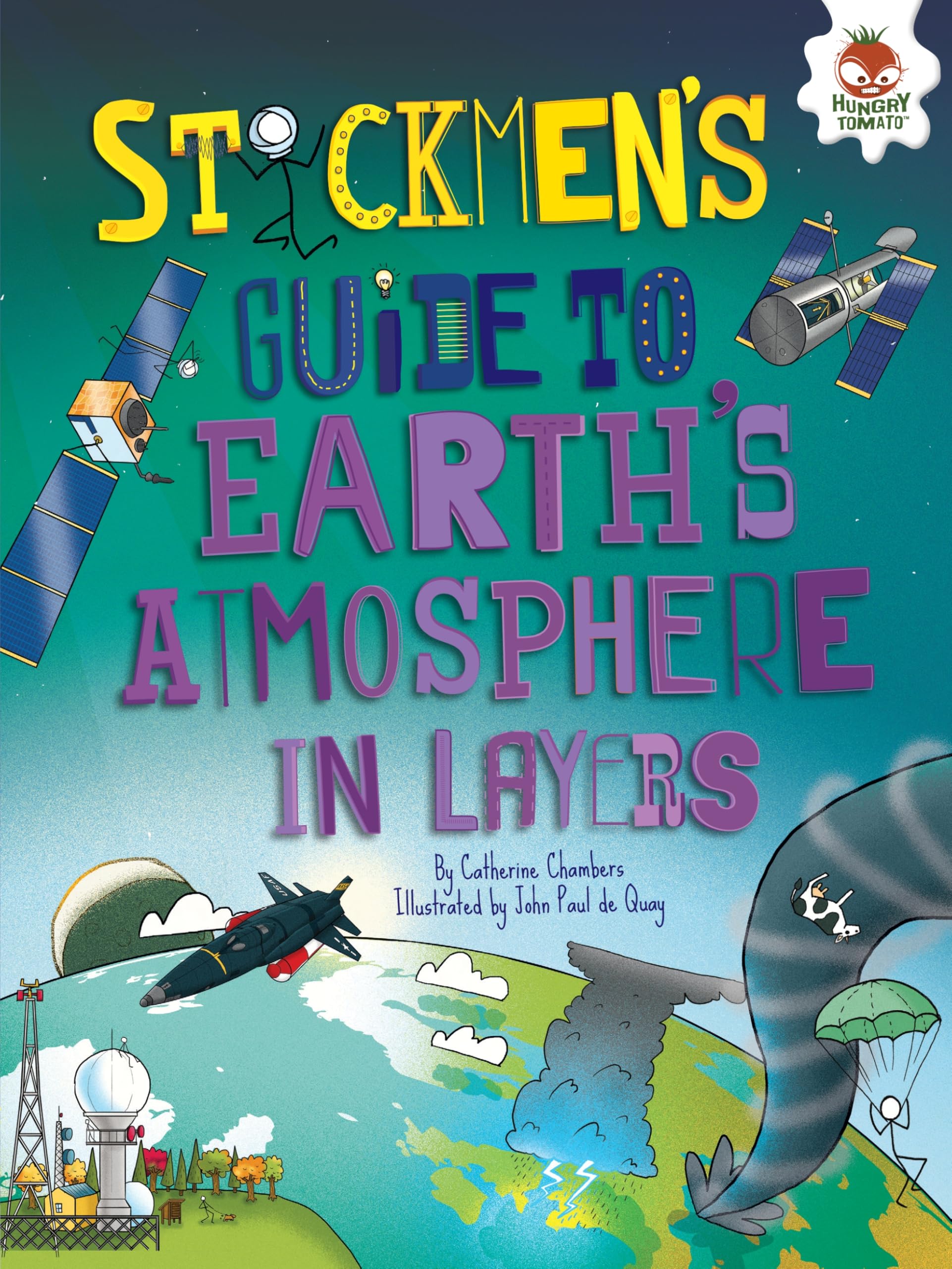 Stickmen's Guide to Earth's Atmosphere in Layers (Stickmen's Guides to This Incredible Earth)