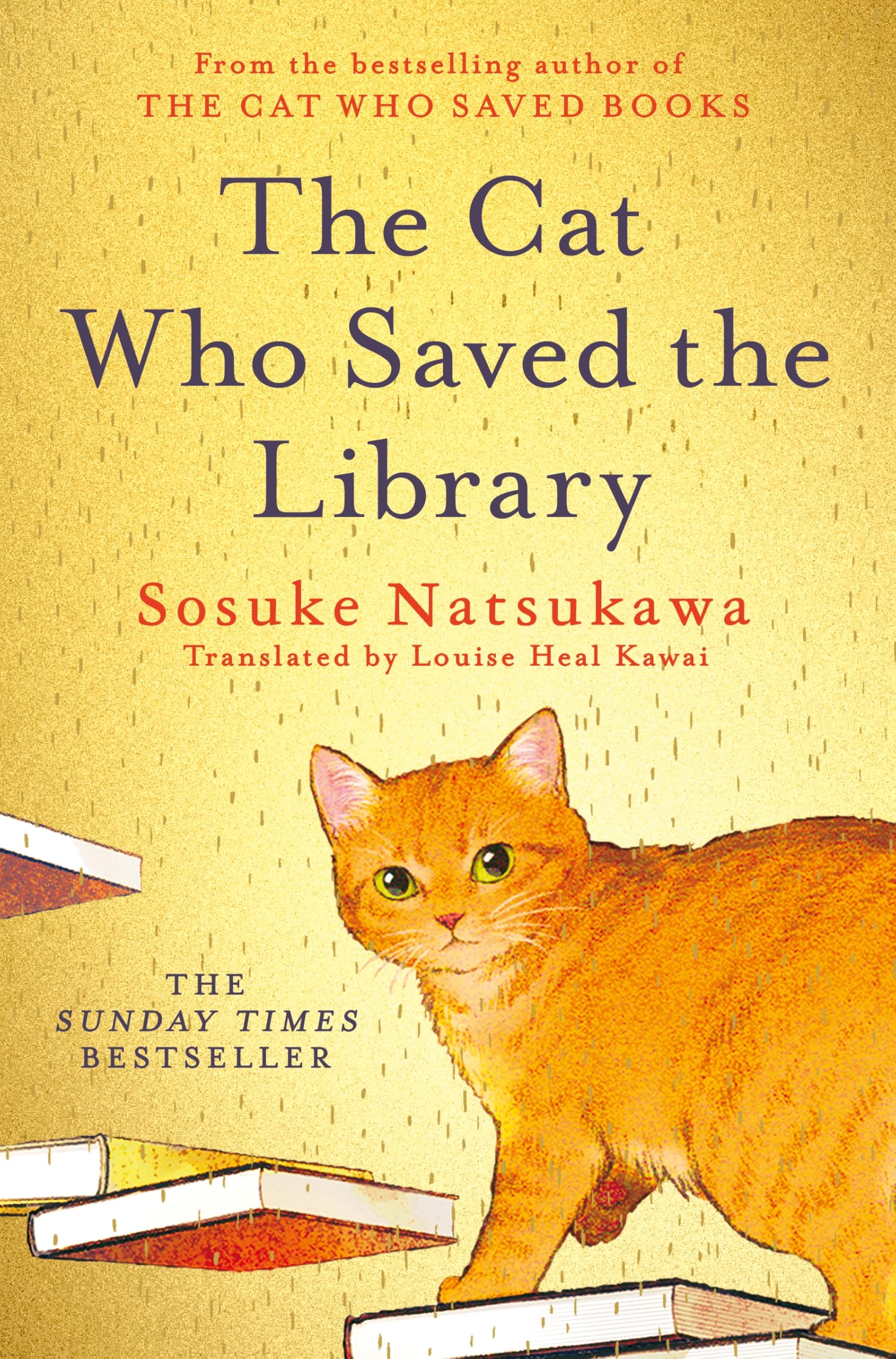 The Cat Who Saved the Library: Curl up with the feel-good book in the bestselling Japanese series