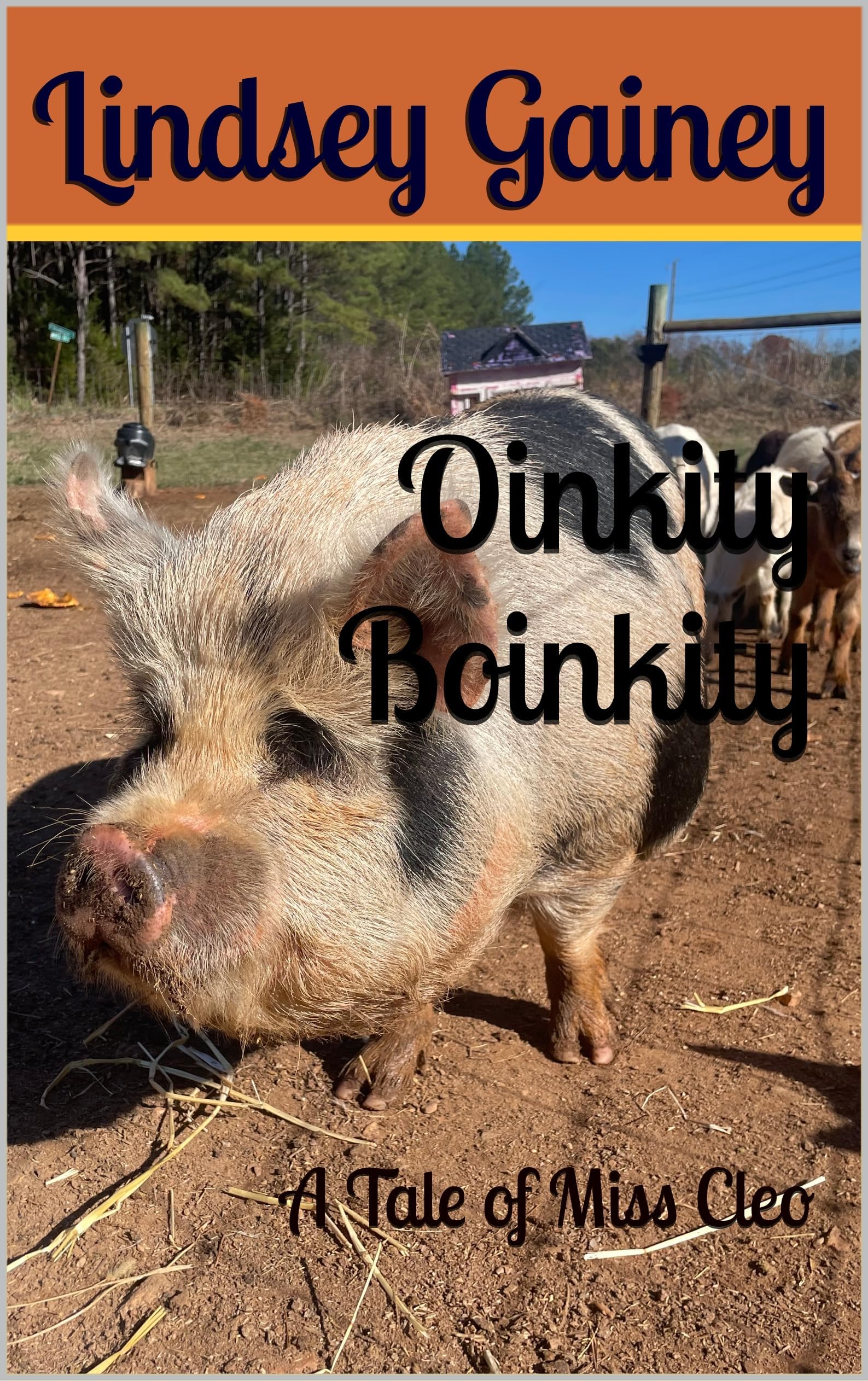 Oinkity Boinkity: A Tale of Miss Cleo (Adventures of the Peaky Hollows Animals)