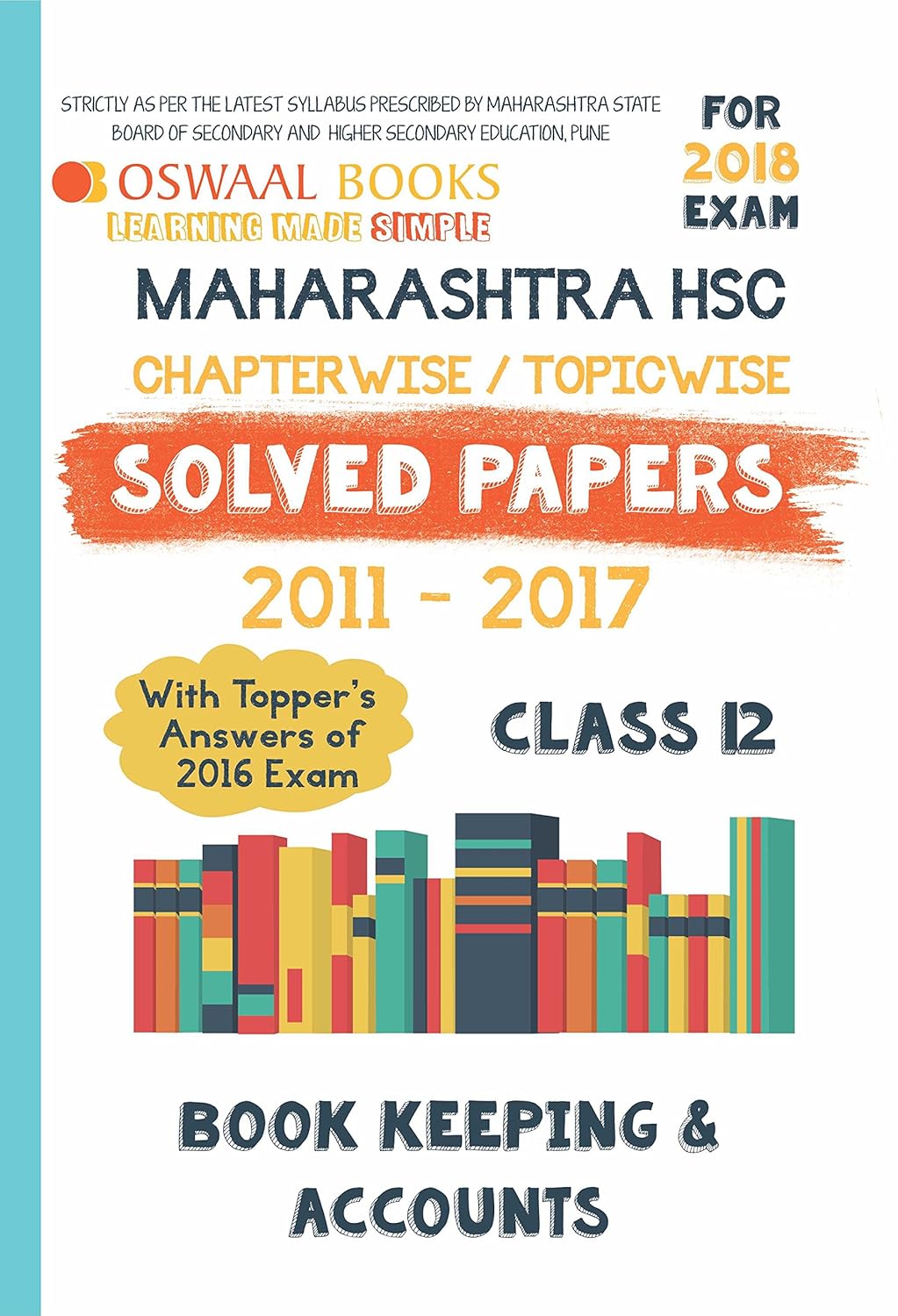 Oswaal Maharashtra HSC Solved Papers for Class 12 Book Keeping and Accountancy (March 2018 Exam
