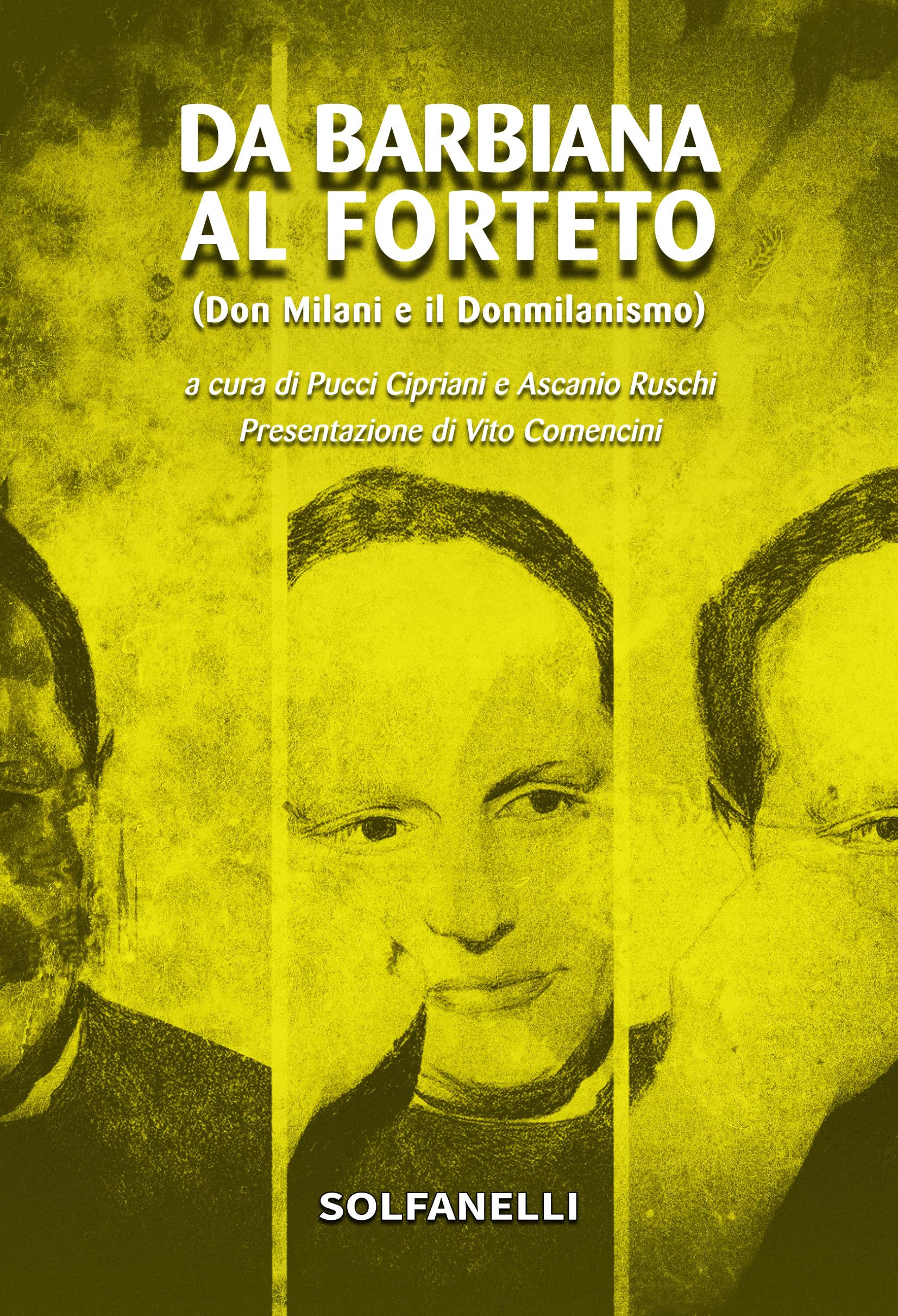 Da Barbiana Al Forteto (Don Milani E Il Donmilanismo) - 4