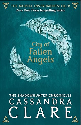 The Mortal Instruments 4: City of Fallen Angels [Paperback] Clare, Cassandra
