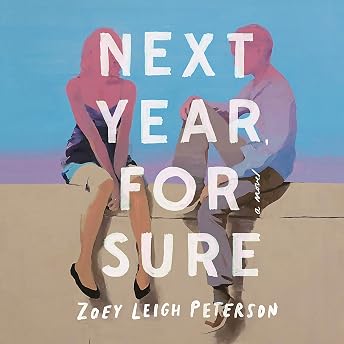 Next Year, For Sure Audiobook by Zoey Leigh Peterson episode artwork