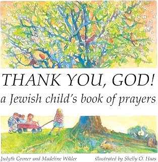 Thank You, God! A Jewish Child's Book of Prayers