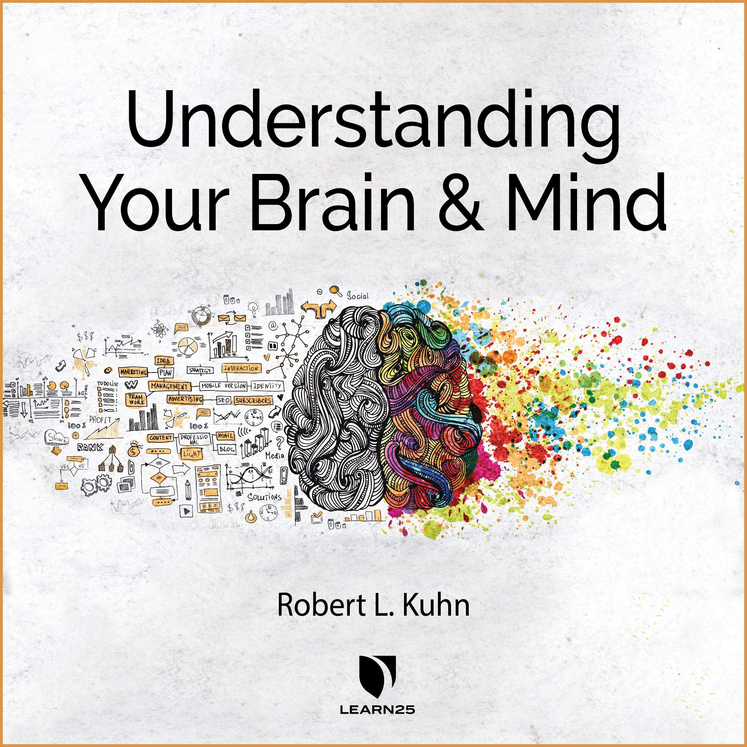 Understanding Your Brain and Mind