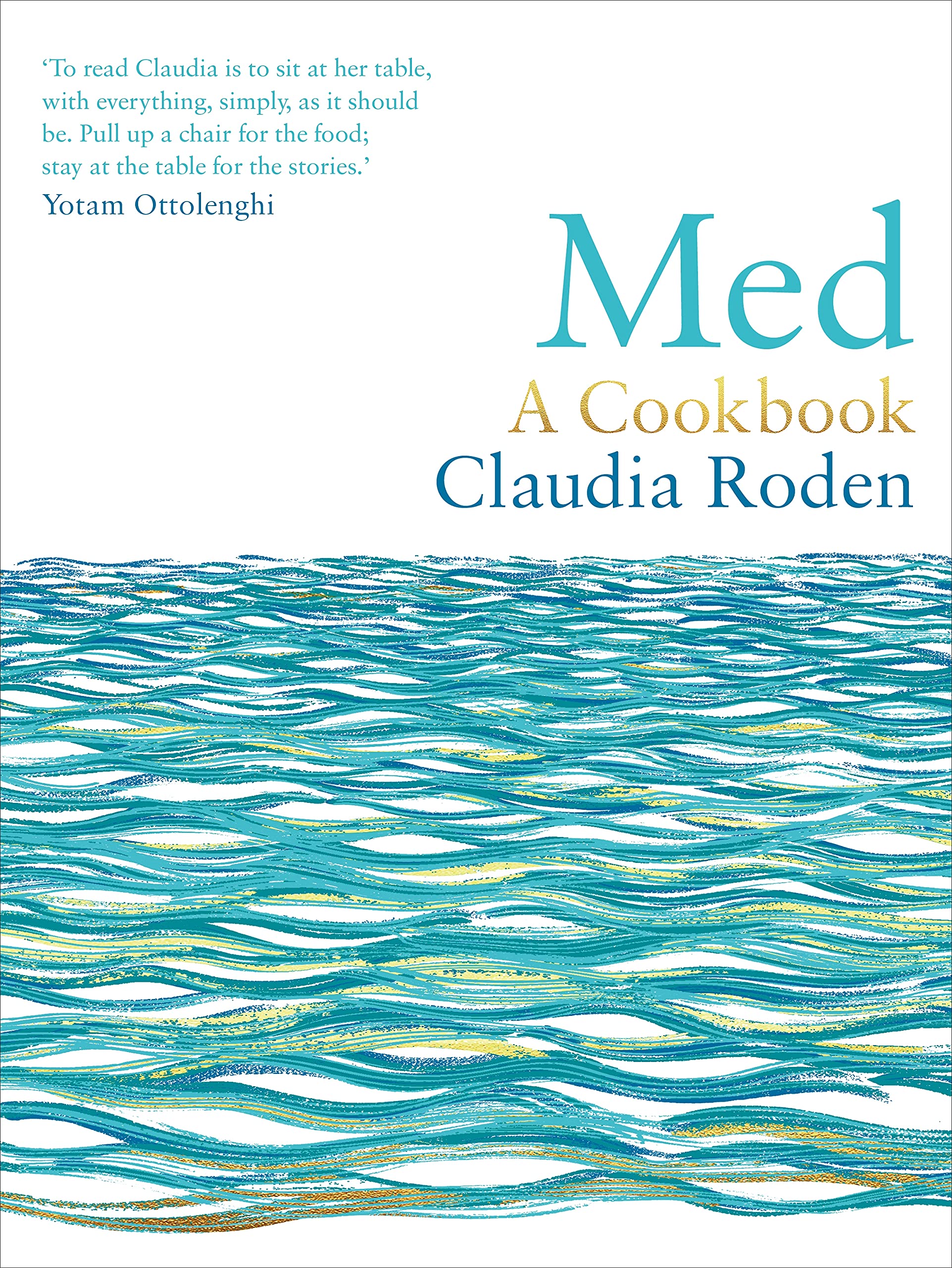 Ebury Press Med: A Cookbook Hardcover – Big Book, 2 September 2021