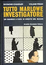 Tutto Marlowe Investigatore Vol. 1 Raymond Chandler 1° Ed. 1970 Mondadori - A11 Editore=Mondadori; 1° Edizione edizione (1970)