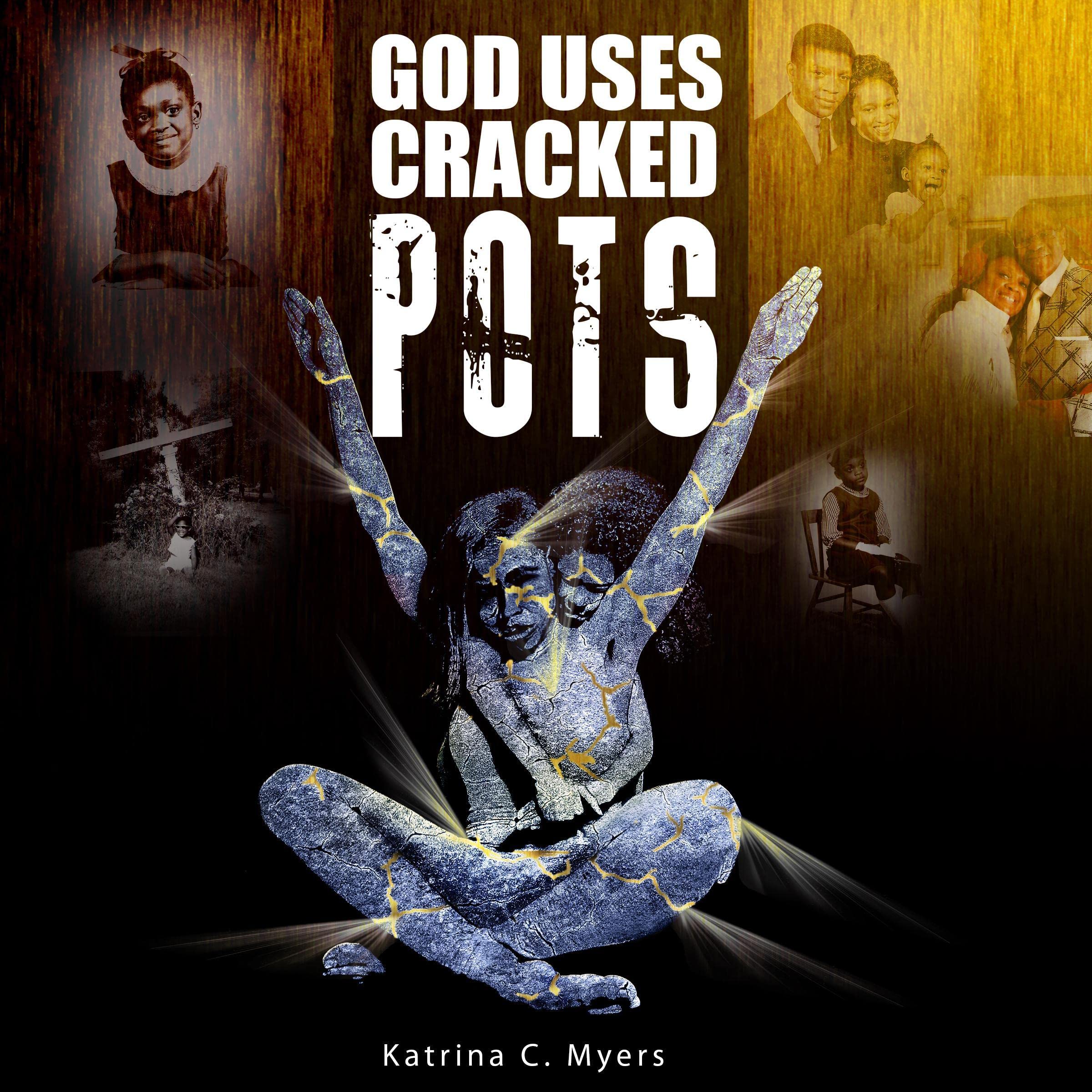 God Uses Cracked Pots