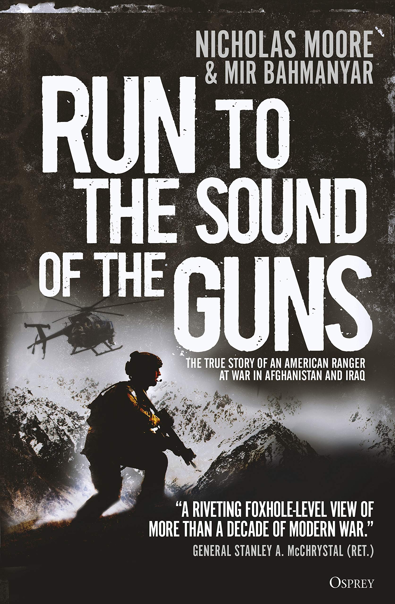 Run to the Sound of the Guns: The True Story of an... - Moore, Nicholas