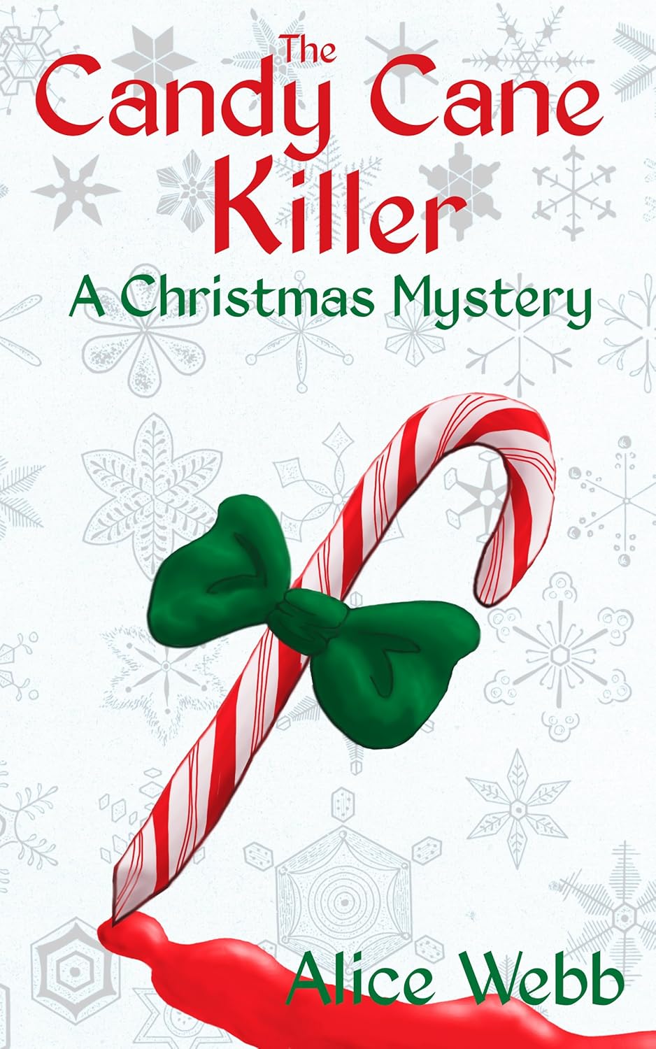 The Candy Cane Killer A Christmas Mystery (Alma Easter Christmas