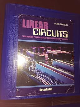 Linear Circuits: Time Domain, Phasor, and Laplace Transform Approaches