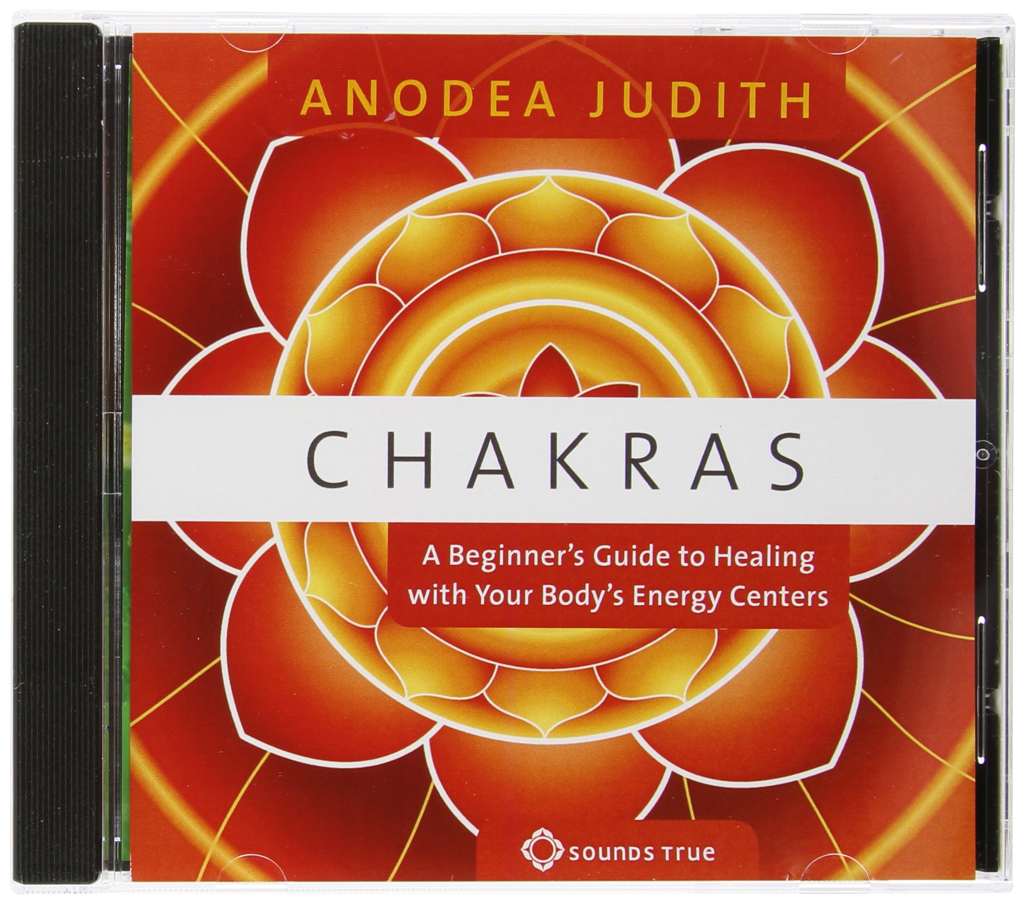Chakras: A Beginner's Guide to Healing With Your Body's Energy Centers Judith, Anodea