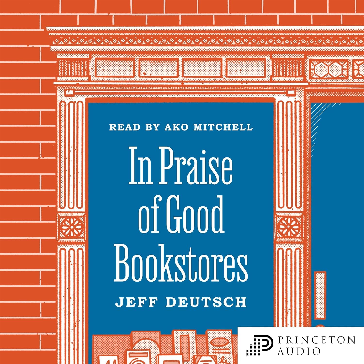 Jeff Deutsch In Praise of Good Bookstores