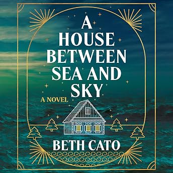 A House Between Sea and Sky Audiobook by Beth Cato episode artwork