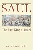 Saul, The First King of Israel