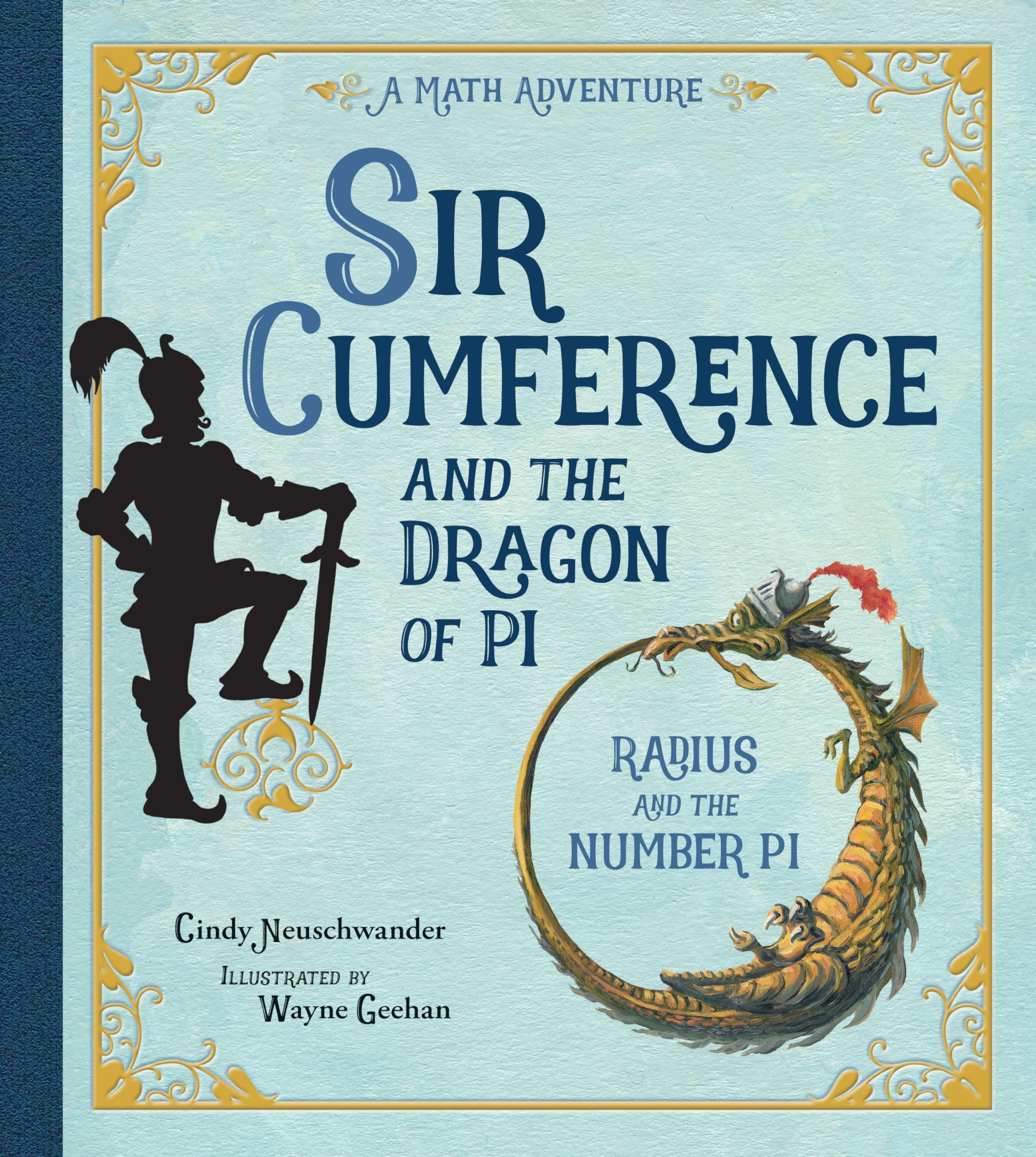 Sir Cumference and the Dragon of Pi Paperback โ 1 February 1999