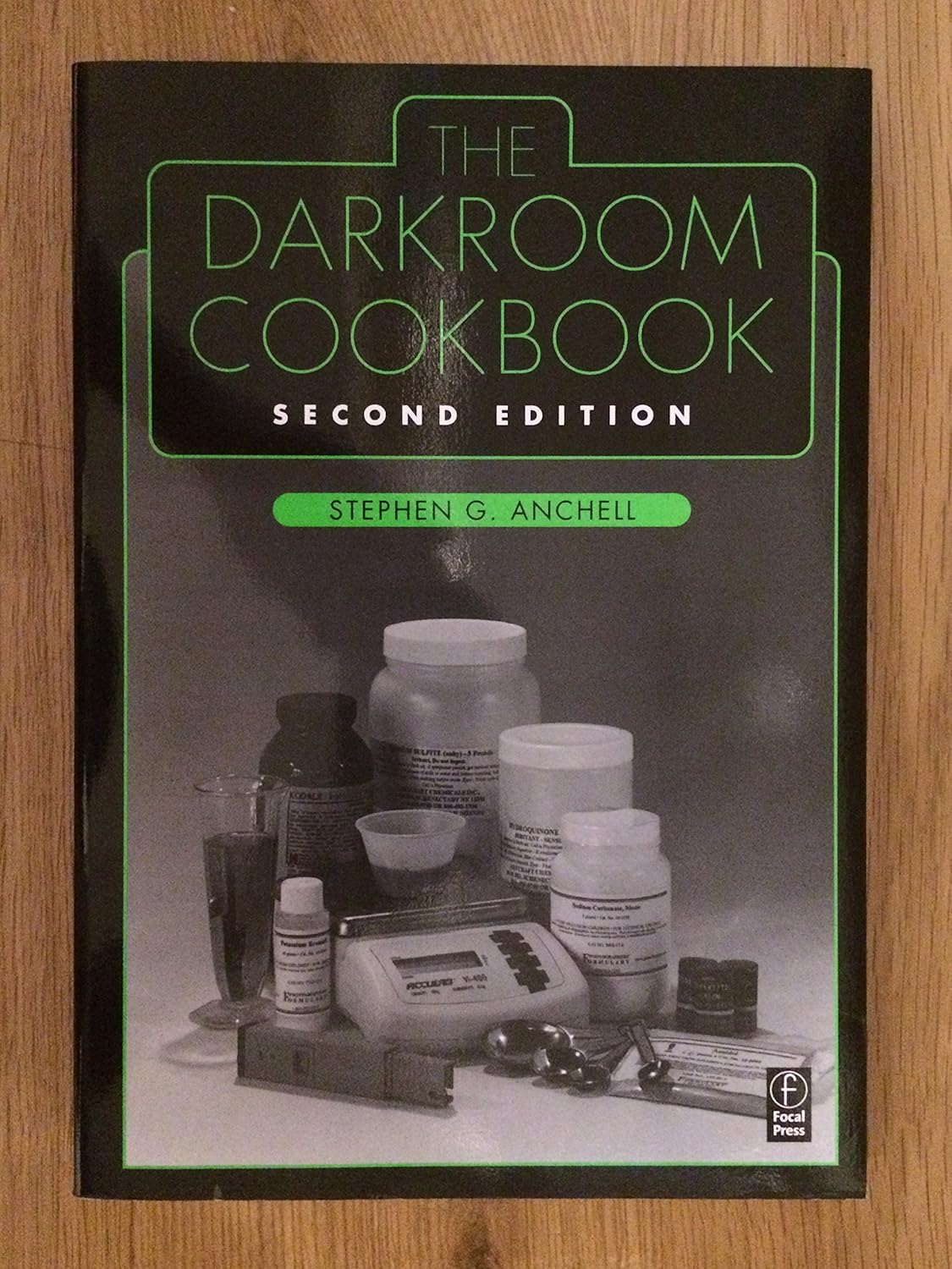 The Darkroom Cookbook (Alternative Process Photography) Anchell, Steve
