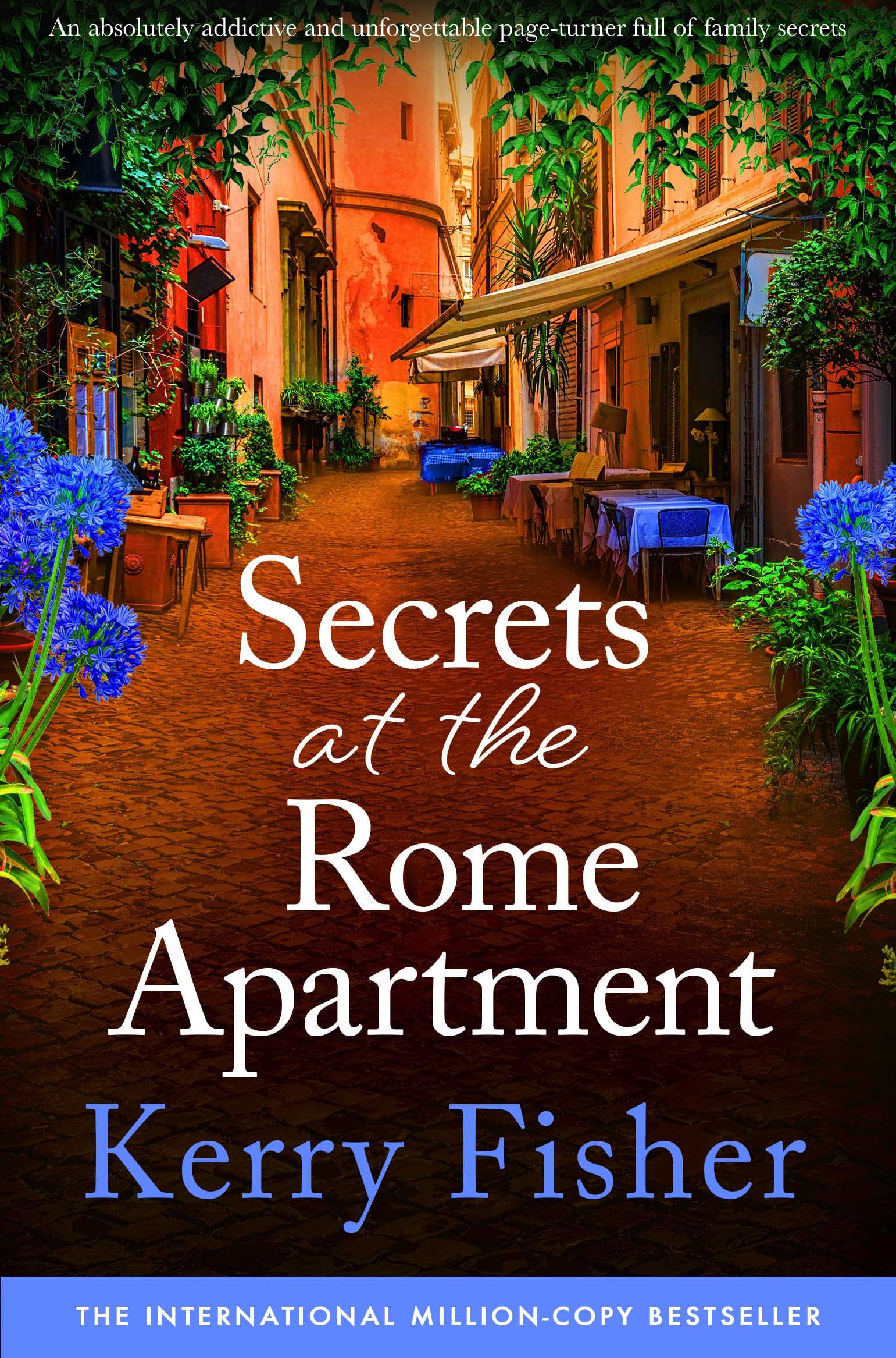 Secrets at the Rome Apartment: An absolutely addictive and unforgettable page-turner full of family secrets (The Italian Escape Book 2)
