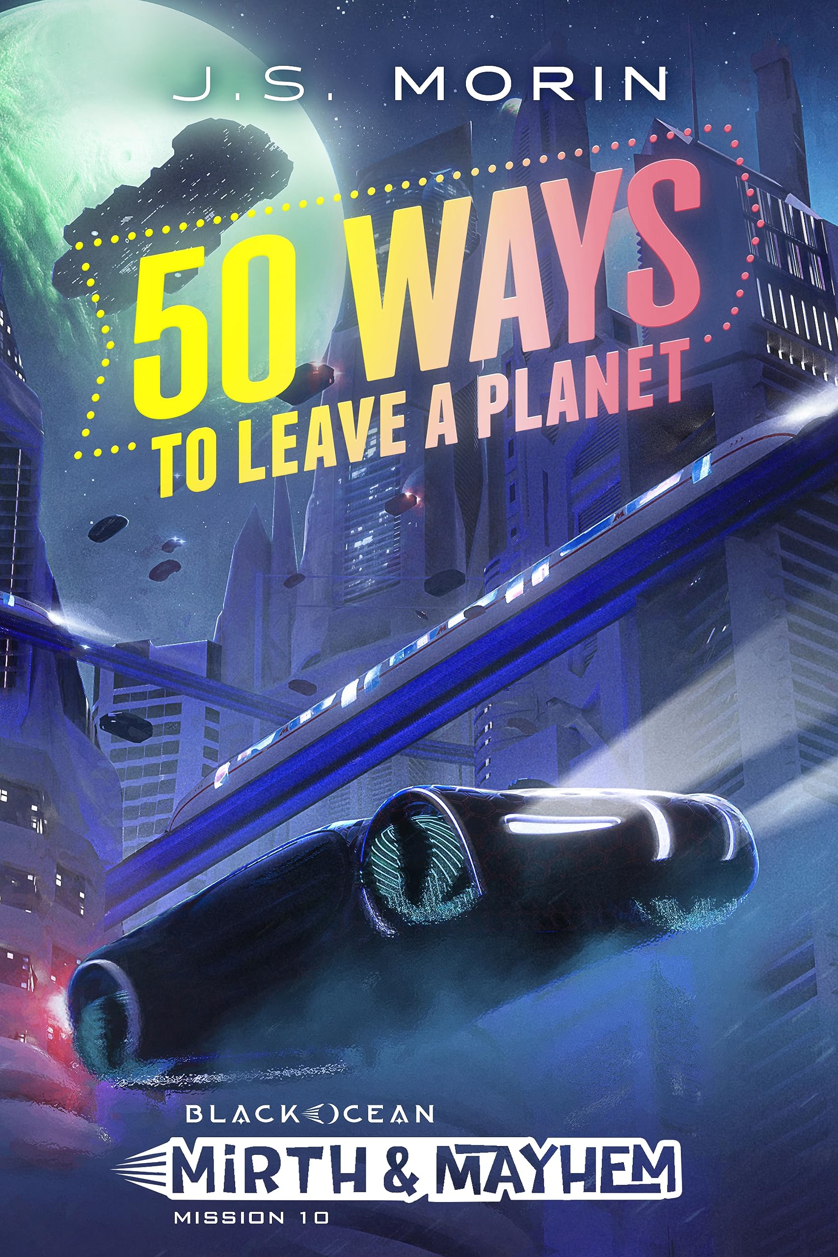 Cover of 50 Ways to Leave a Planet