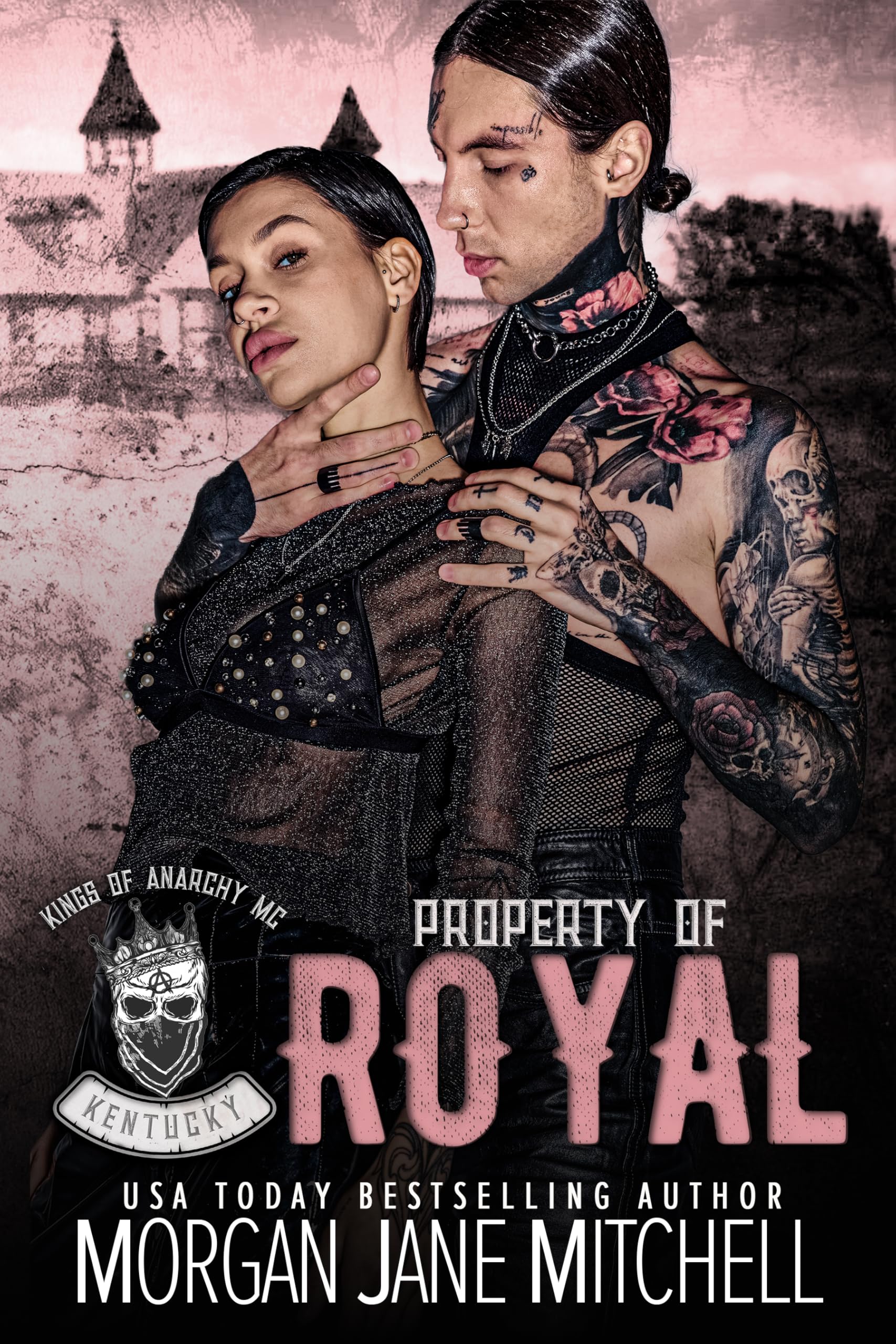Property of Royal (Kings of Anarchy MC: Kentucky Book 2)