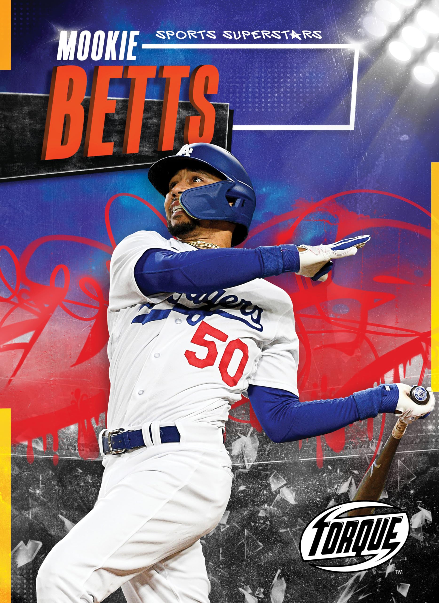 Mookie Betts - Sports Superstars Series, Favorite Athletes, Nonfiction Reading for Grades 3-7 - Torque Collection