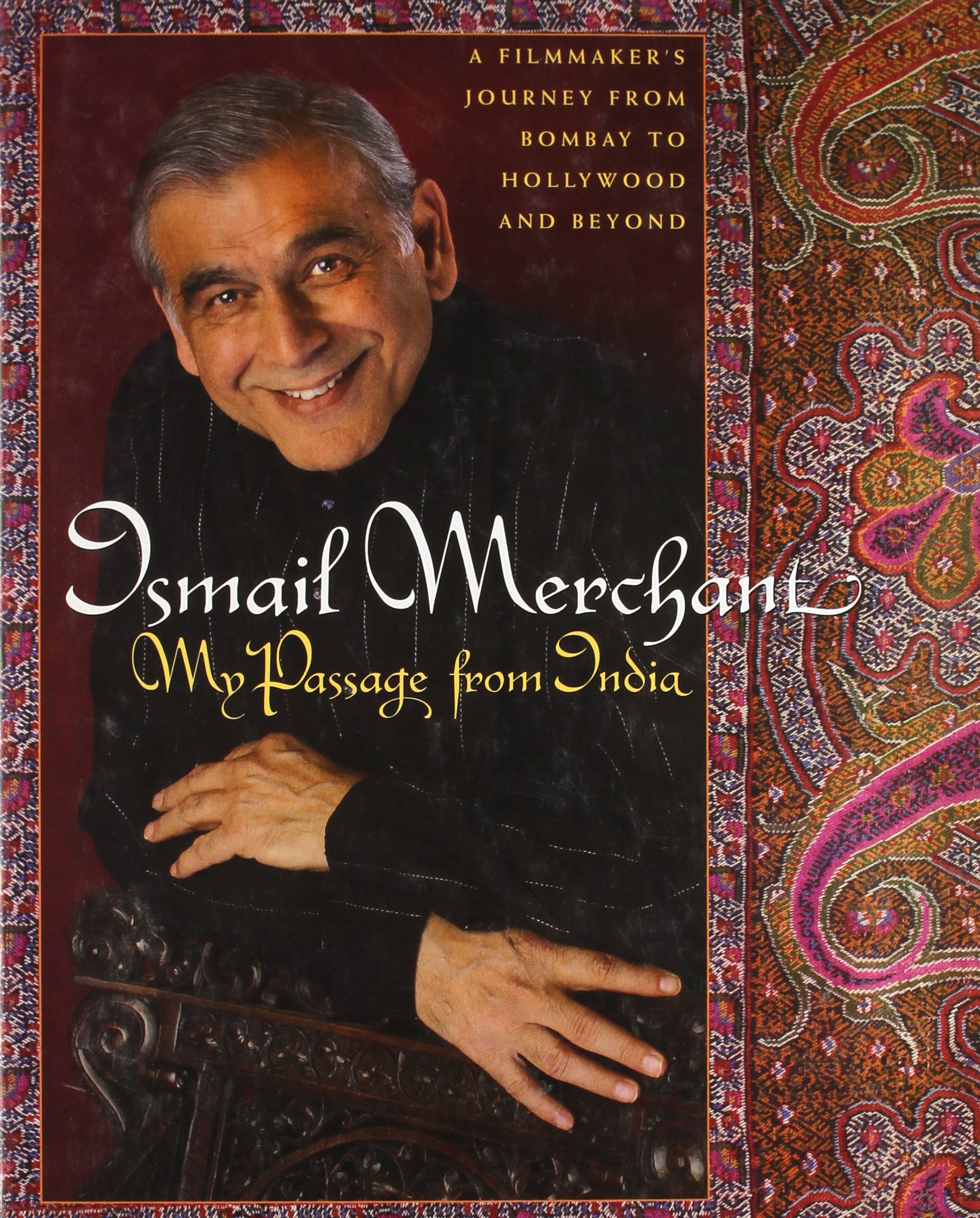 Ismail Merchant: My Passage from India
