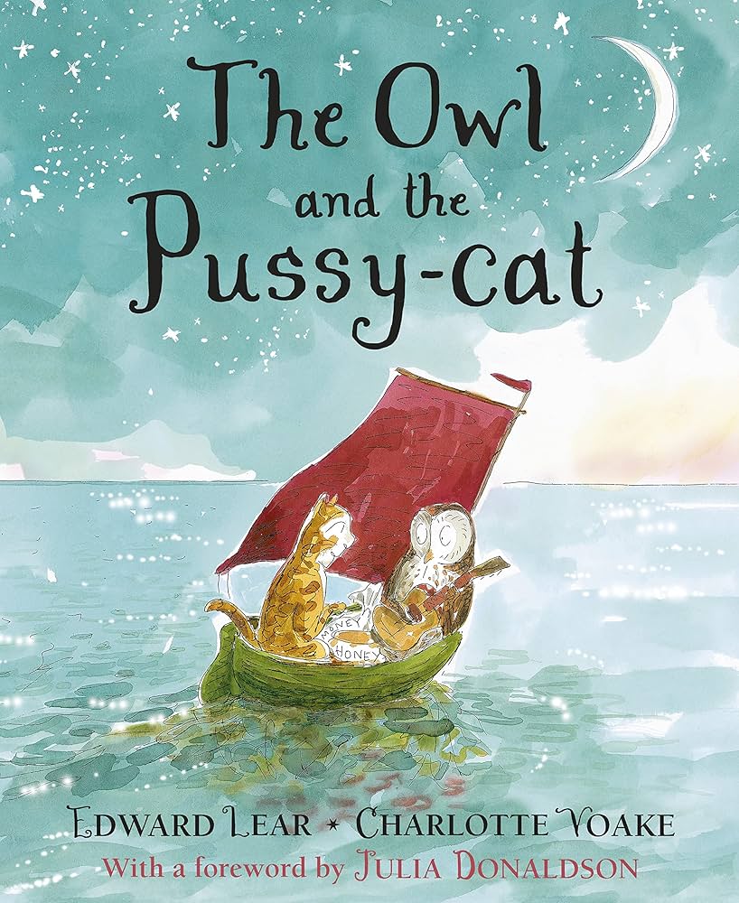 The Owl and the Pussy-cat : Lear, Edward, Voake, Charlotte: Amazon.co.uk:  Books